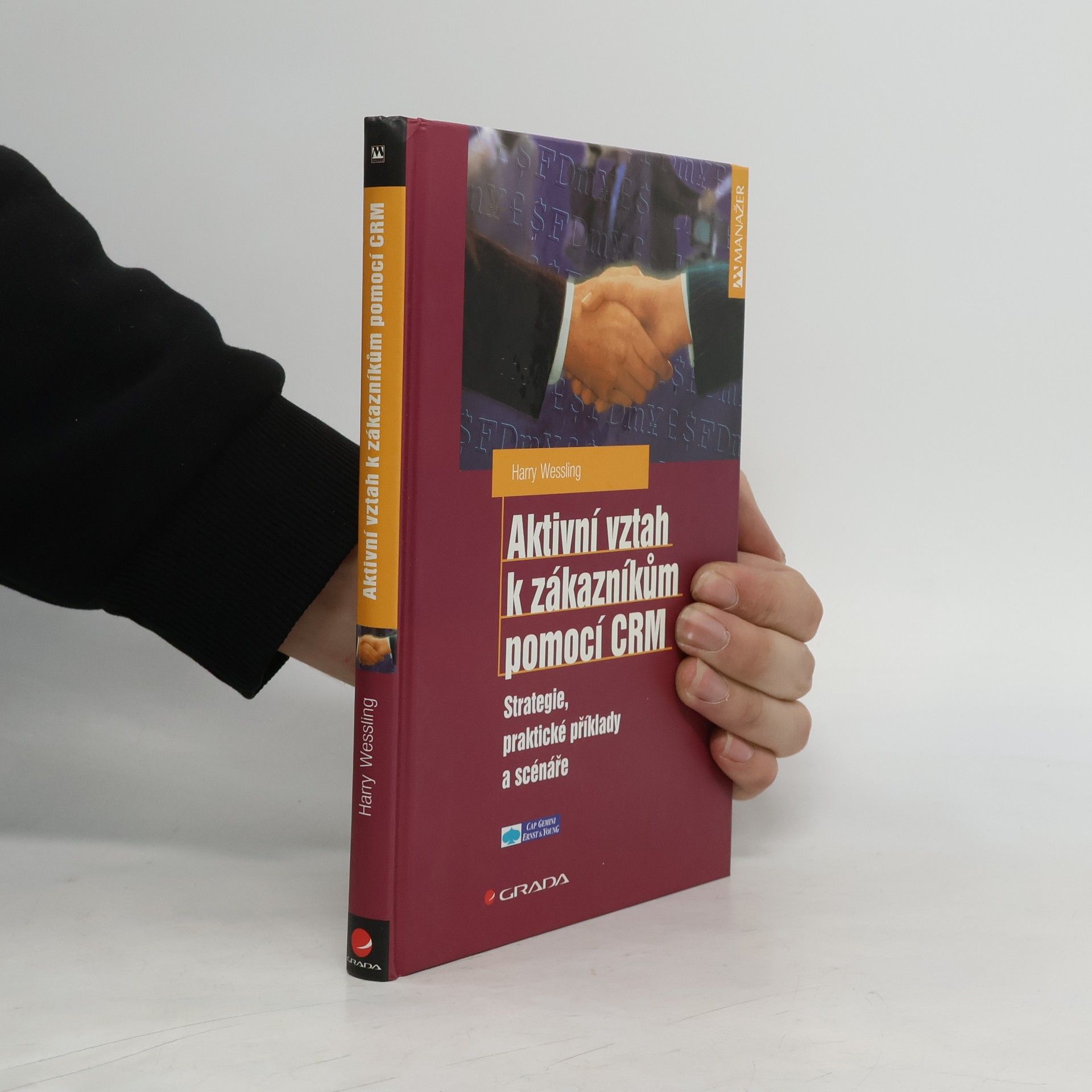 Harry Wessling Aktivní vztah k zákazníkům pomocí CRM