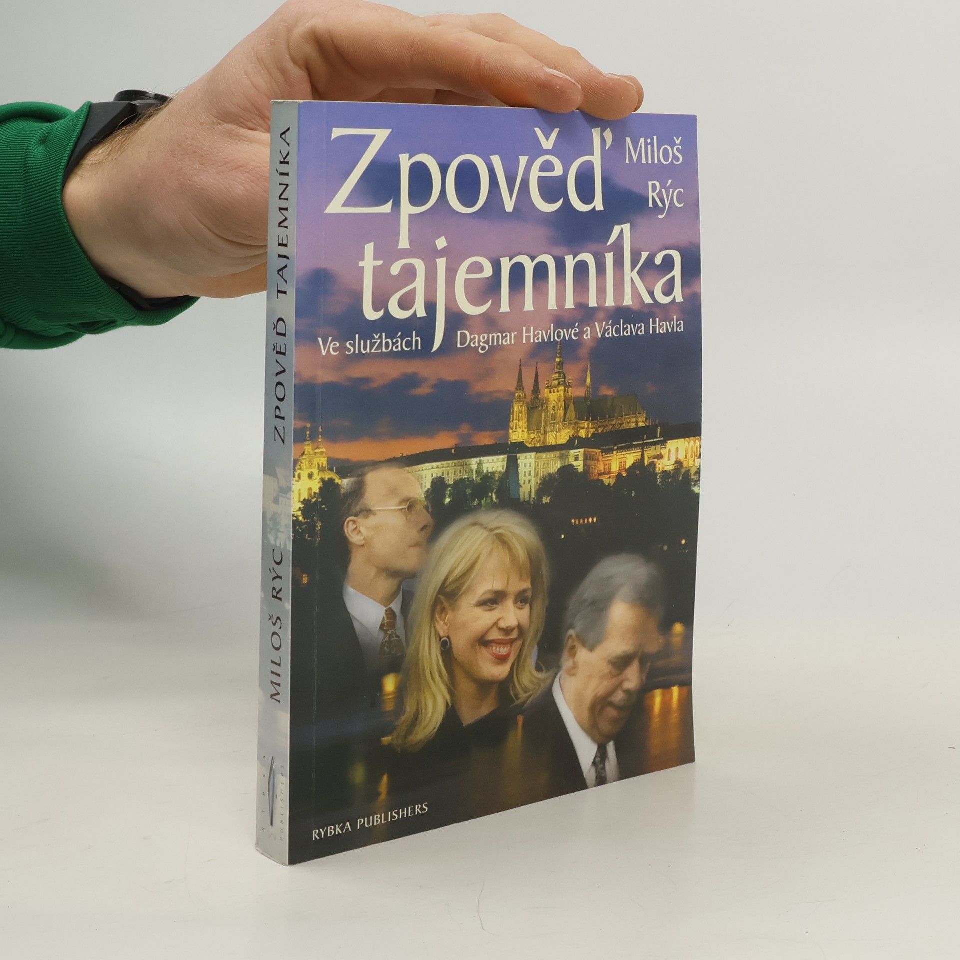 Zpověď tajemníka. Ve službách Dagmar Havlové a Václava Havla