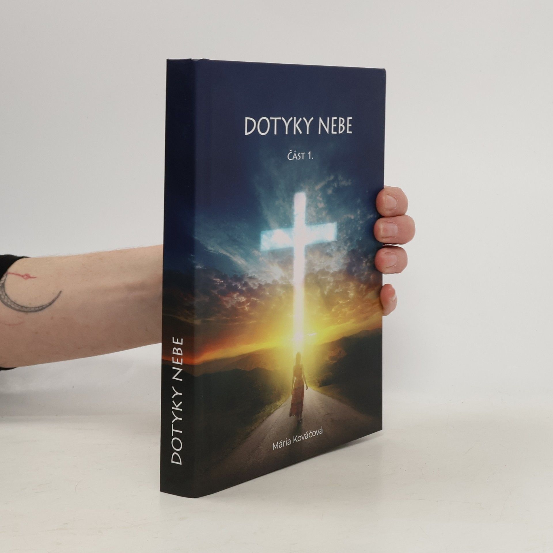 Mária Kováčová Dotyky neba. Časť 1.