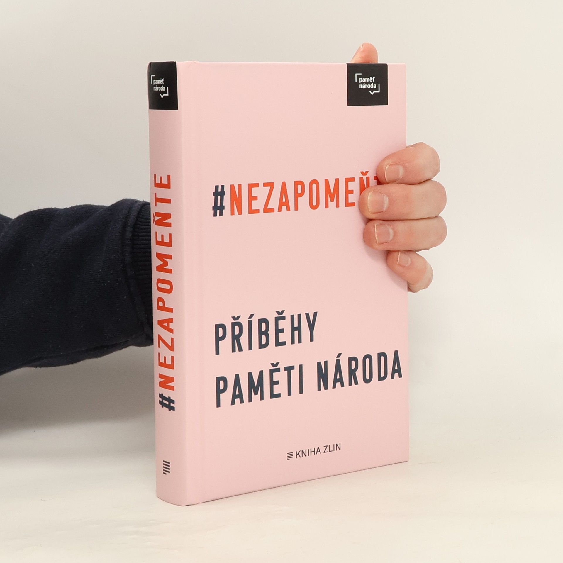 AA.VV. #Nezapomeňte: Příběhy Paměti národa