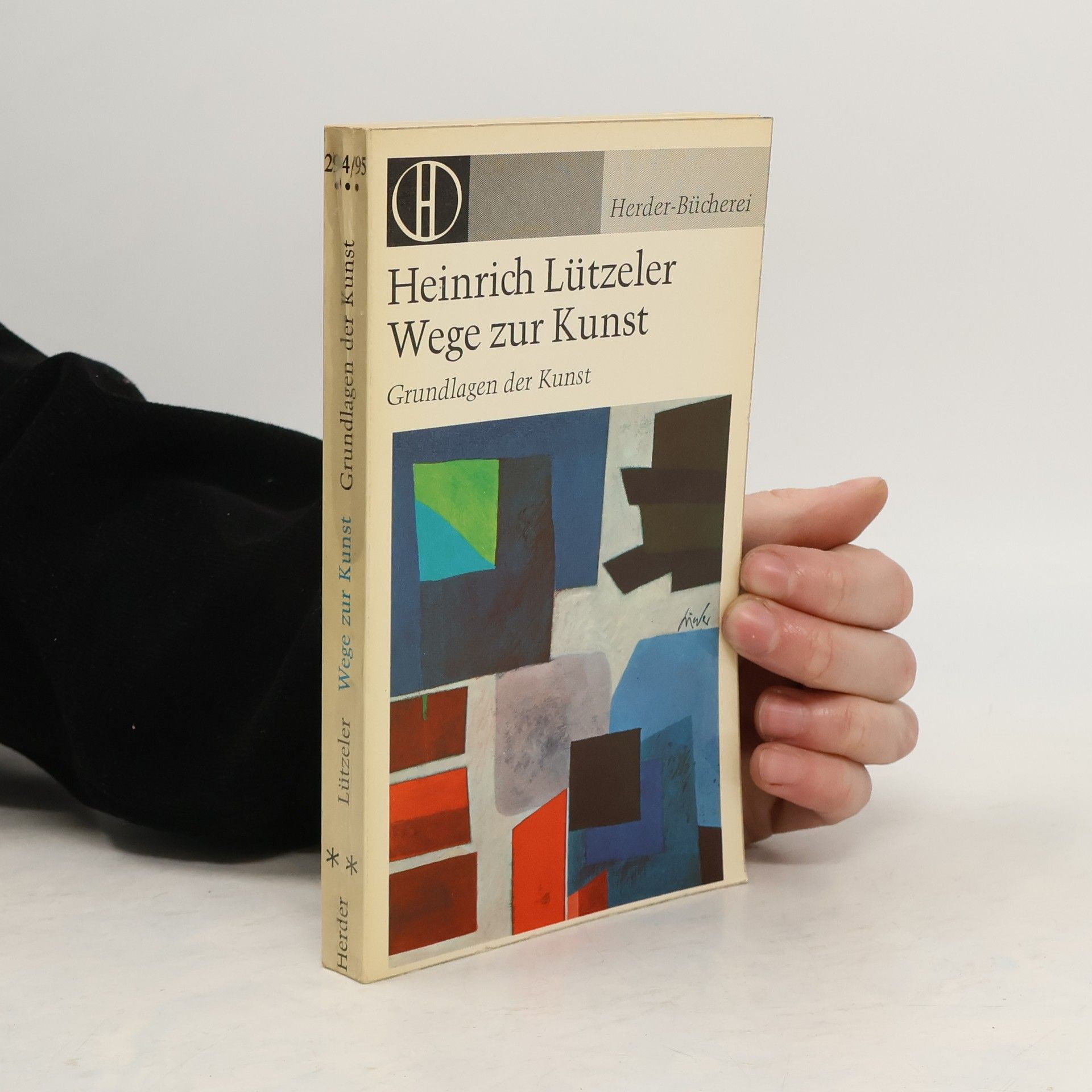 Heinrich Lützeler Wege zur Kunst. Grundlagen der Kunst