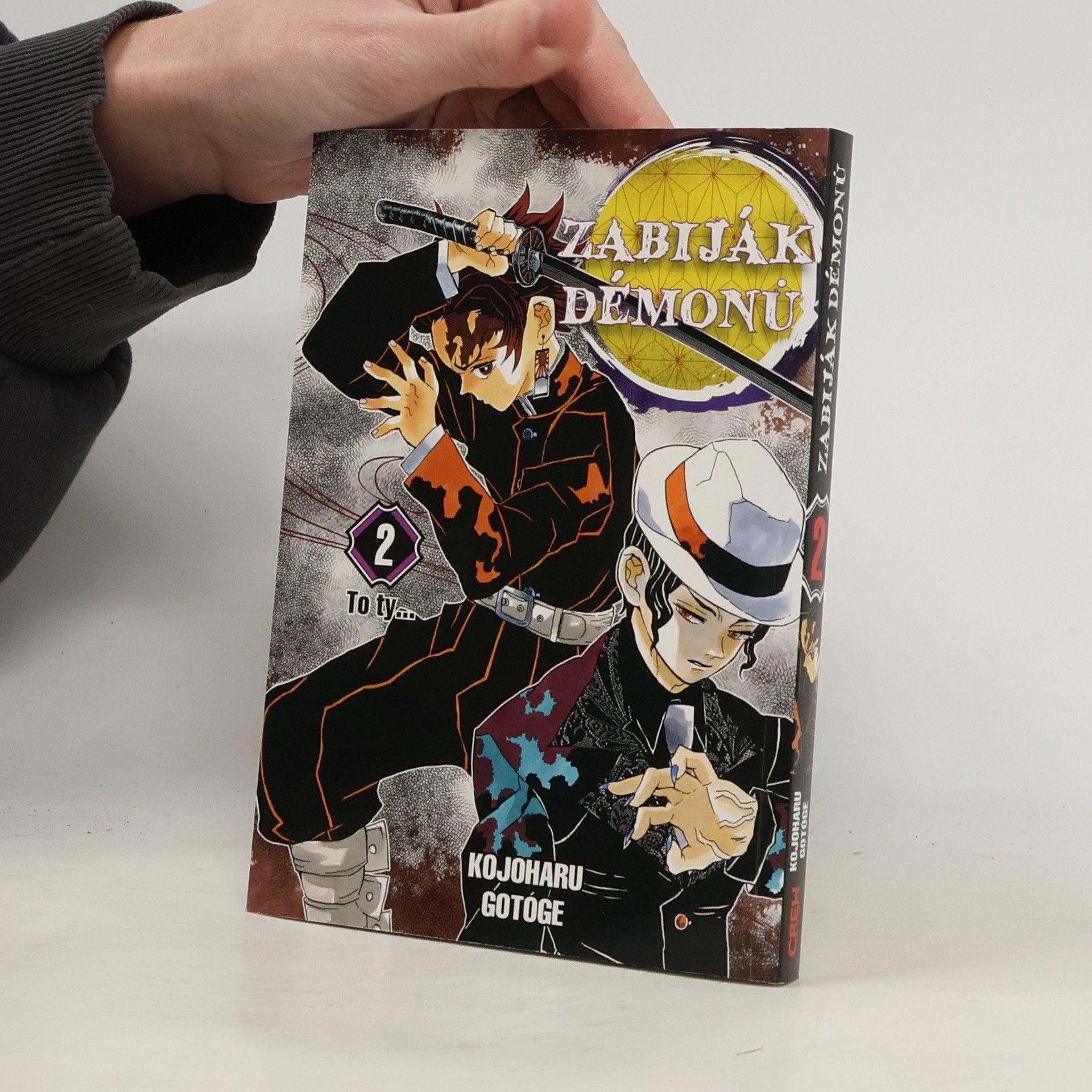 Koyoharu Gotoge Zabiják démonů. 2, To ty...