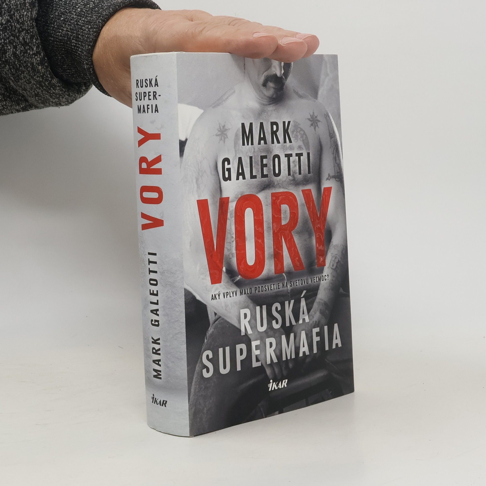 Mark Galeotti Vory. Ruská supermafia