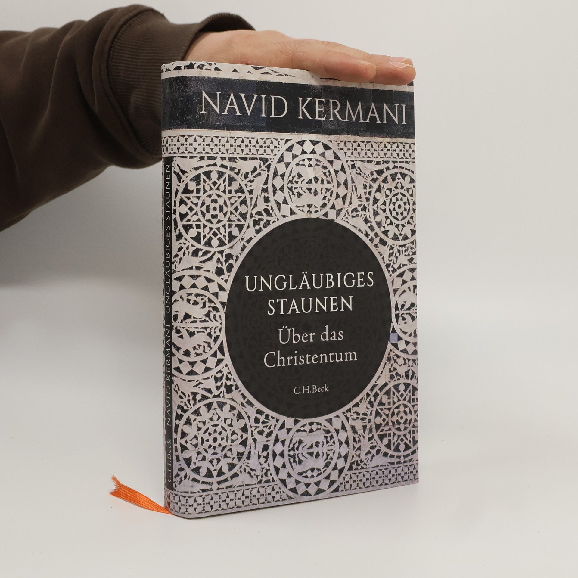 Navid Kermani Ungläubiges Staunen : über das Christentum