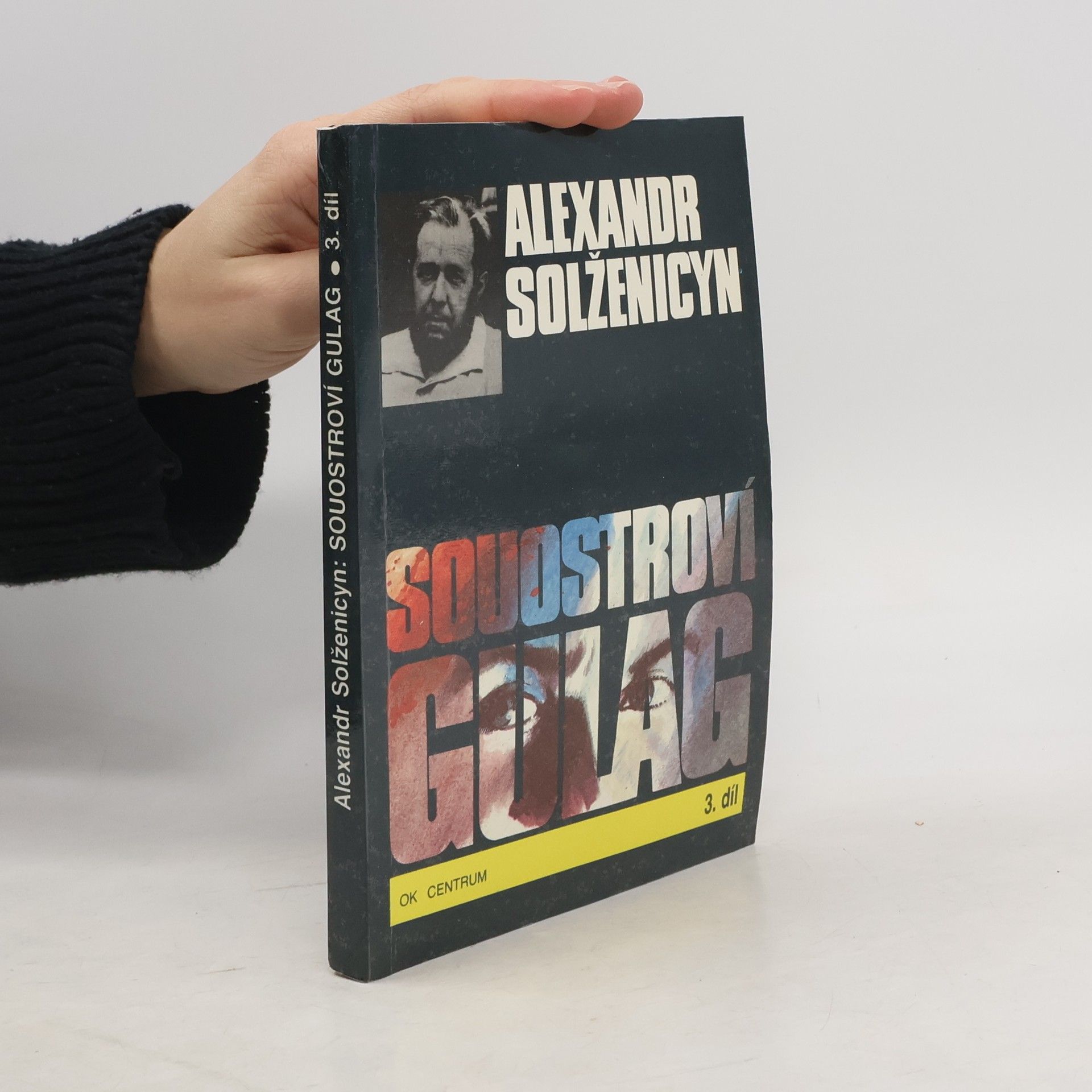 Alexandr Isajevič Solženicyn Souostroví Gulag 3