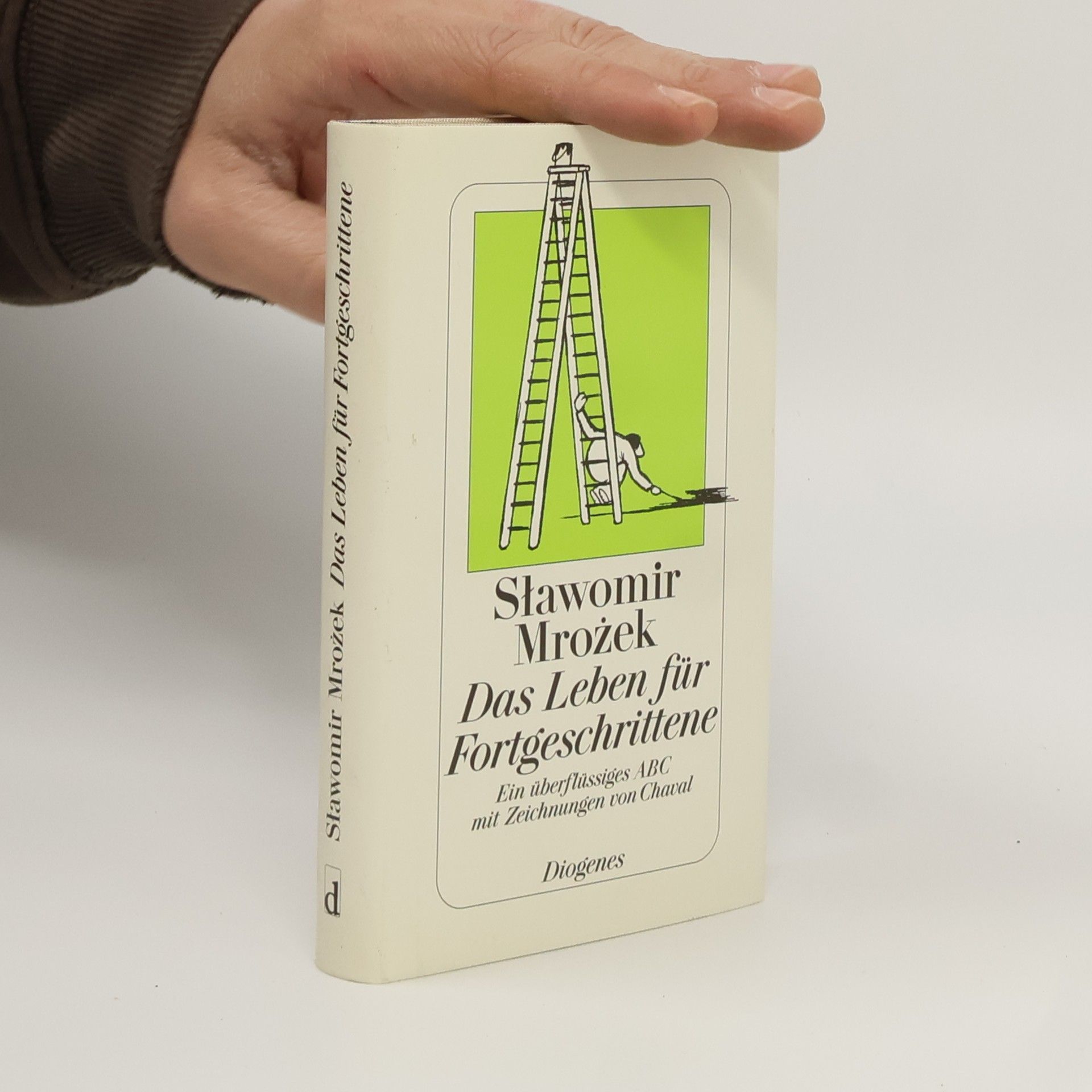 Sławomir Mrożek Das Leben für Fortgeschrittene
