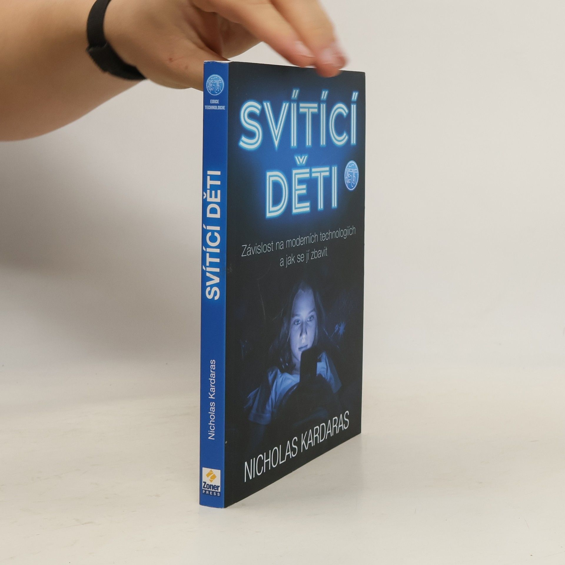 Nicholas Kardaras Svítící děti : závislost na moderních technologiích a jak se jí zbavit