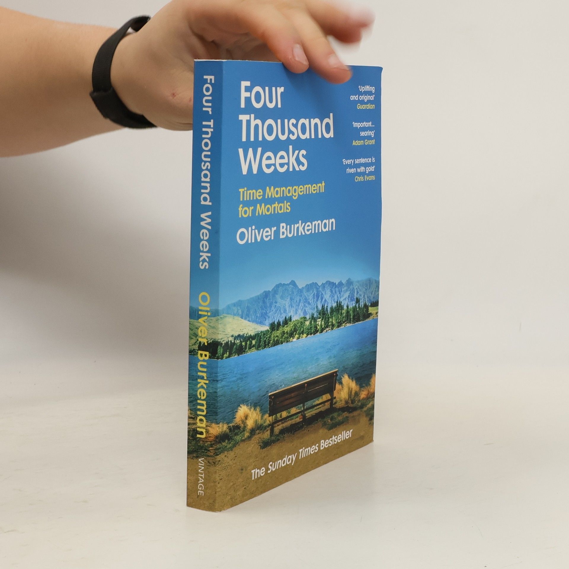 Oliver Burkeman Four thousand weeks : time management for mortals