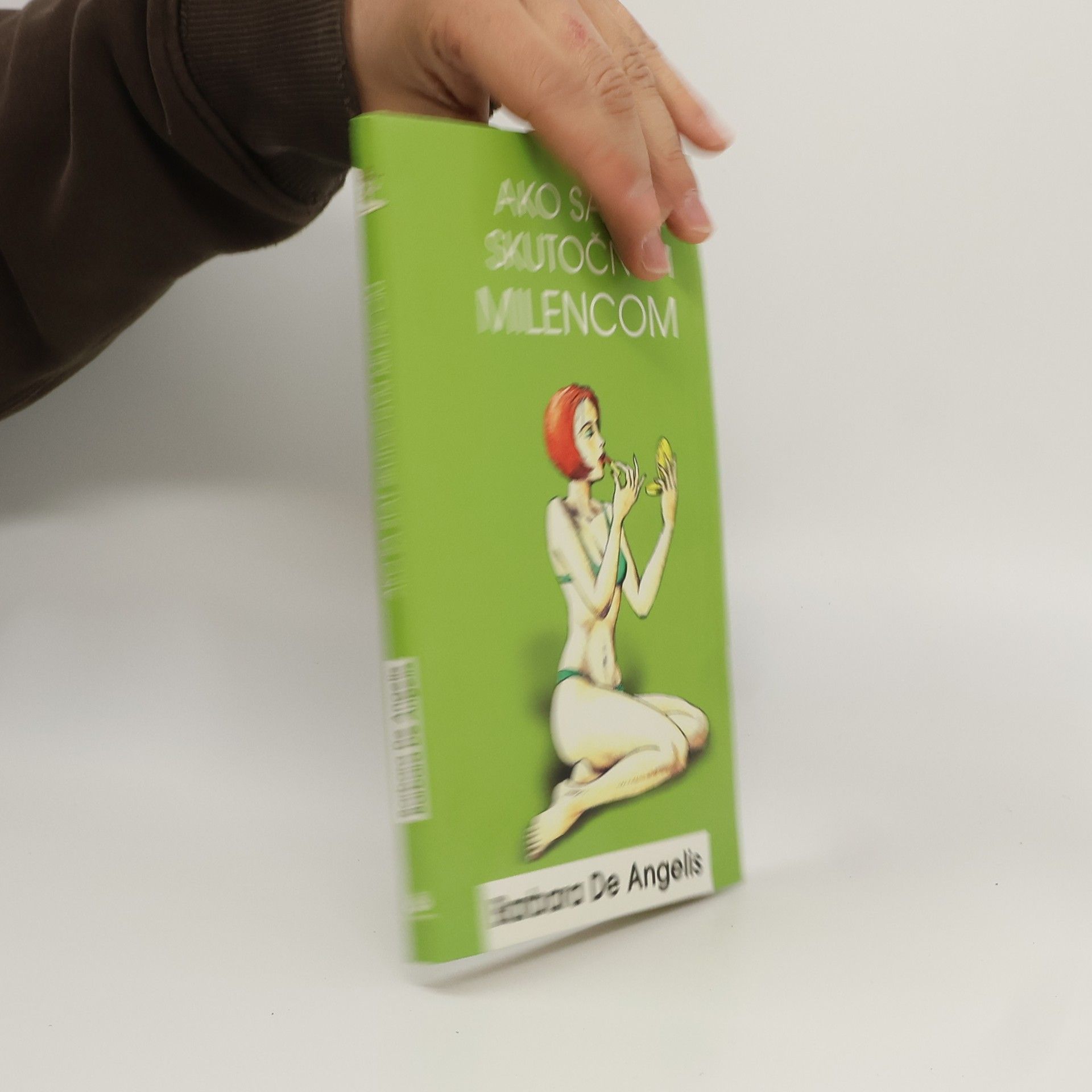 Barbara De Angelis Ako sa stať skutočným milencom