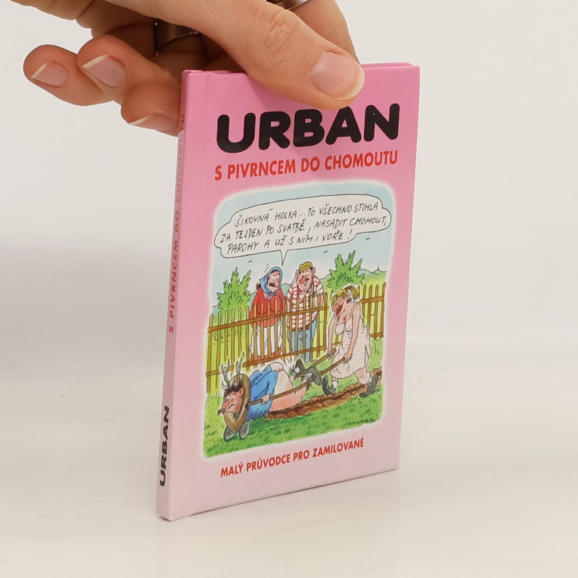 Petr Urban S Pivrncem do chomoutu