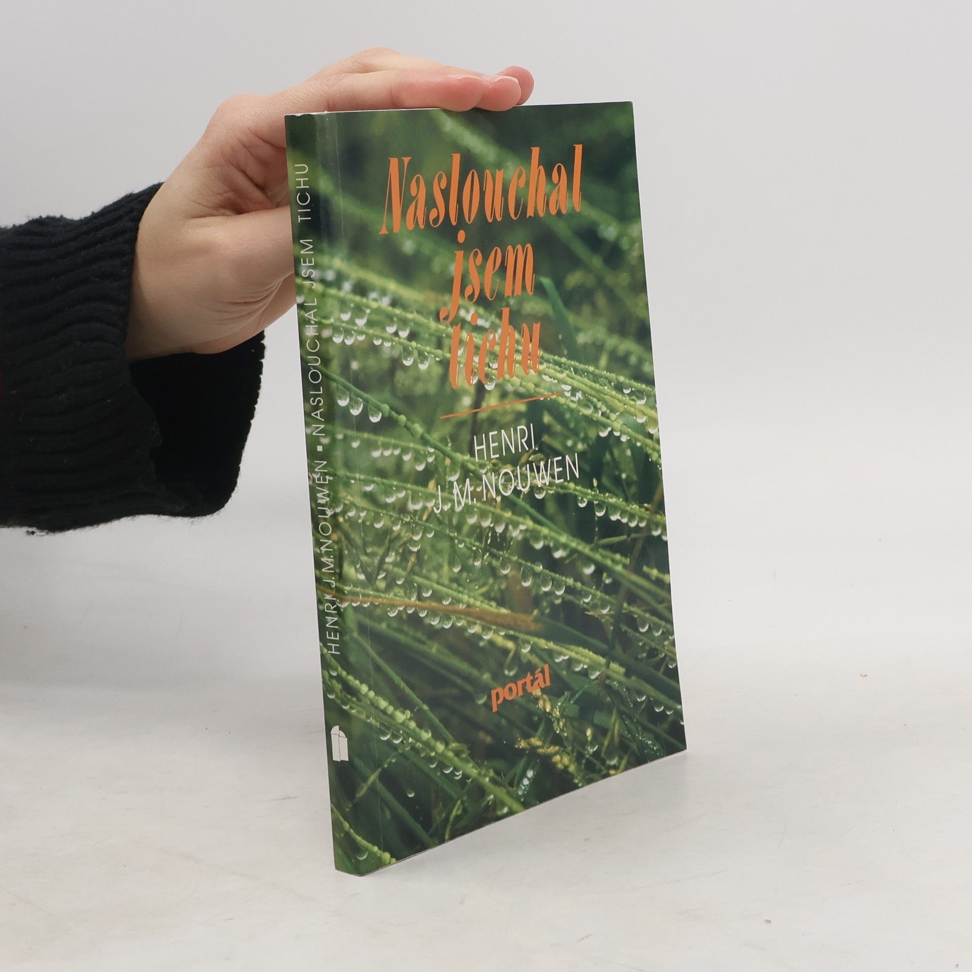 Henri J. M. Nouwen Naslouchal jsem tichu