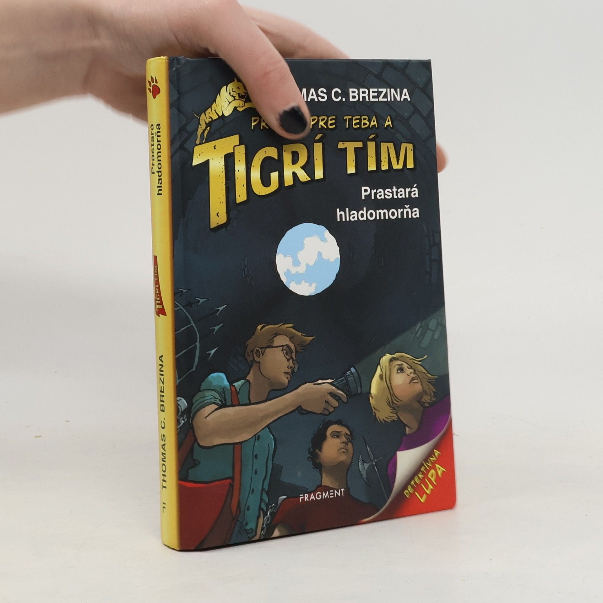 Thomas Brezina Prípad pre teba a tigrí tím: prastará hladomorňa