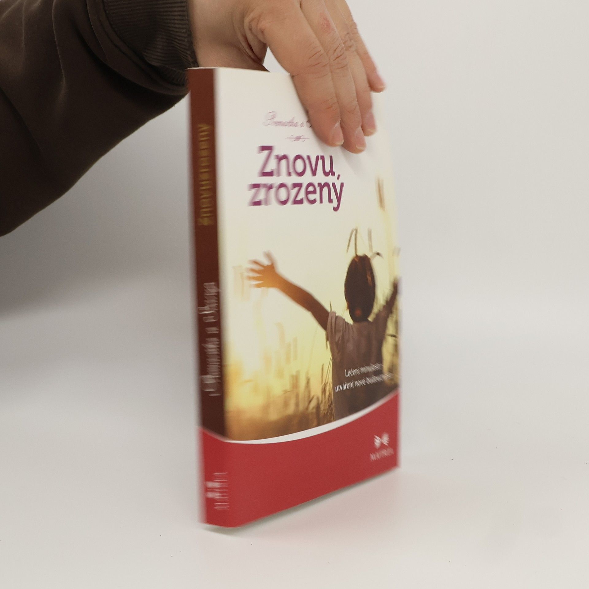 Premartha Znovu zrozený. Léčení minulosti - utváření nové budoucnosti