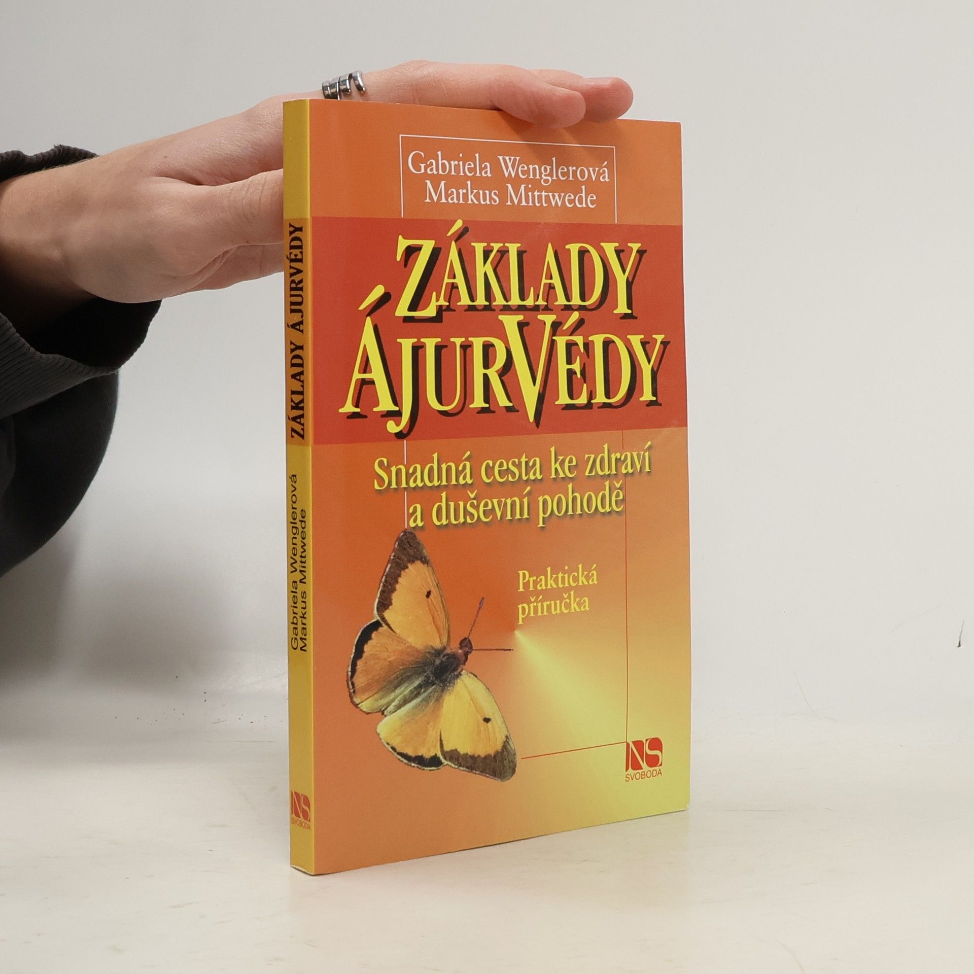 Základy ájurvédy : snadná cesta ke zdraví a duševní pohodě : praktická příručka