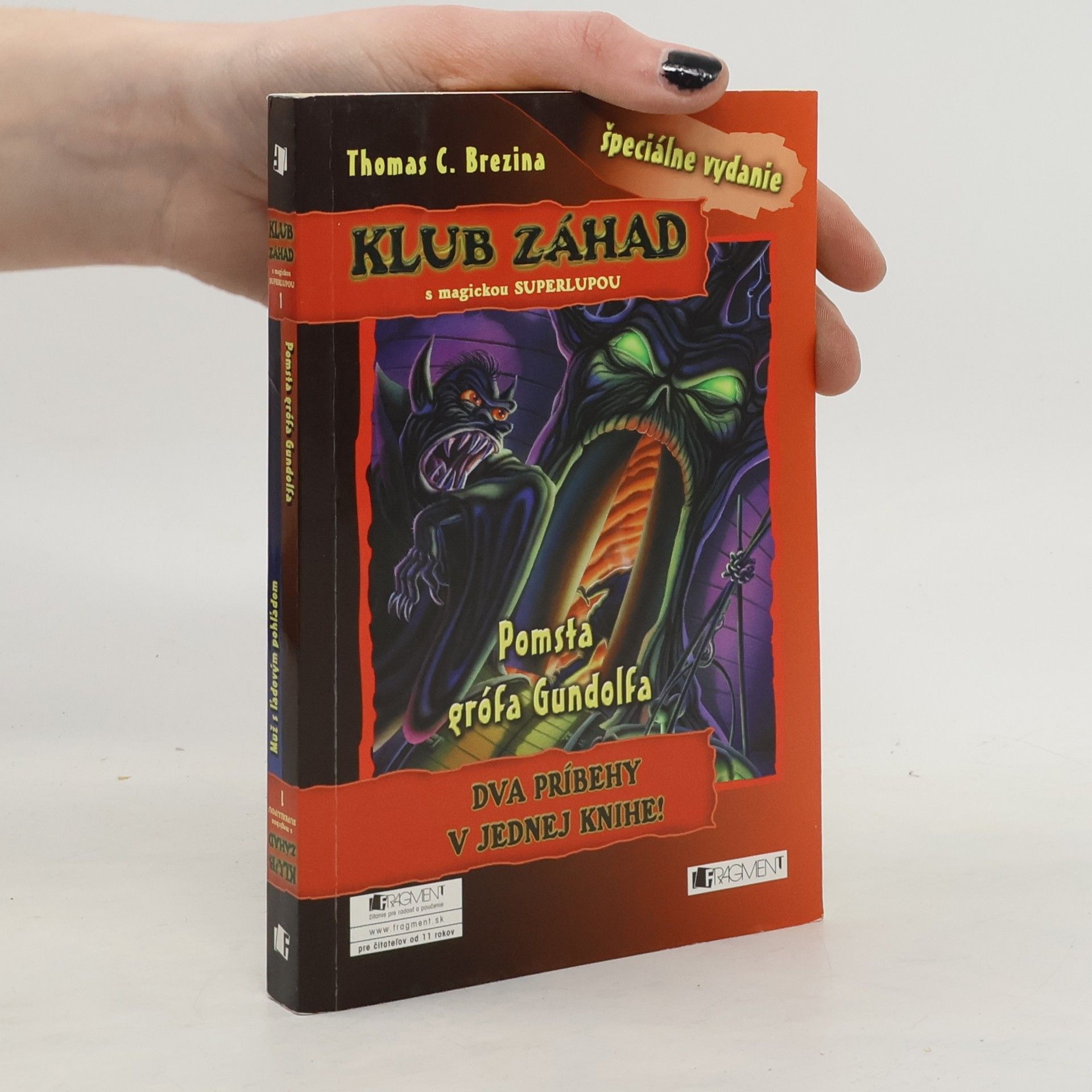 Thomas Brezina Klub záhad: Pomsta grófa Gundolfa/Muž s l'adovým pohl'adom