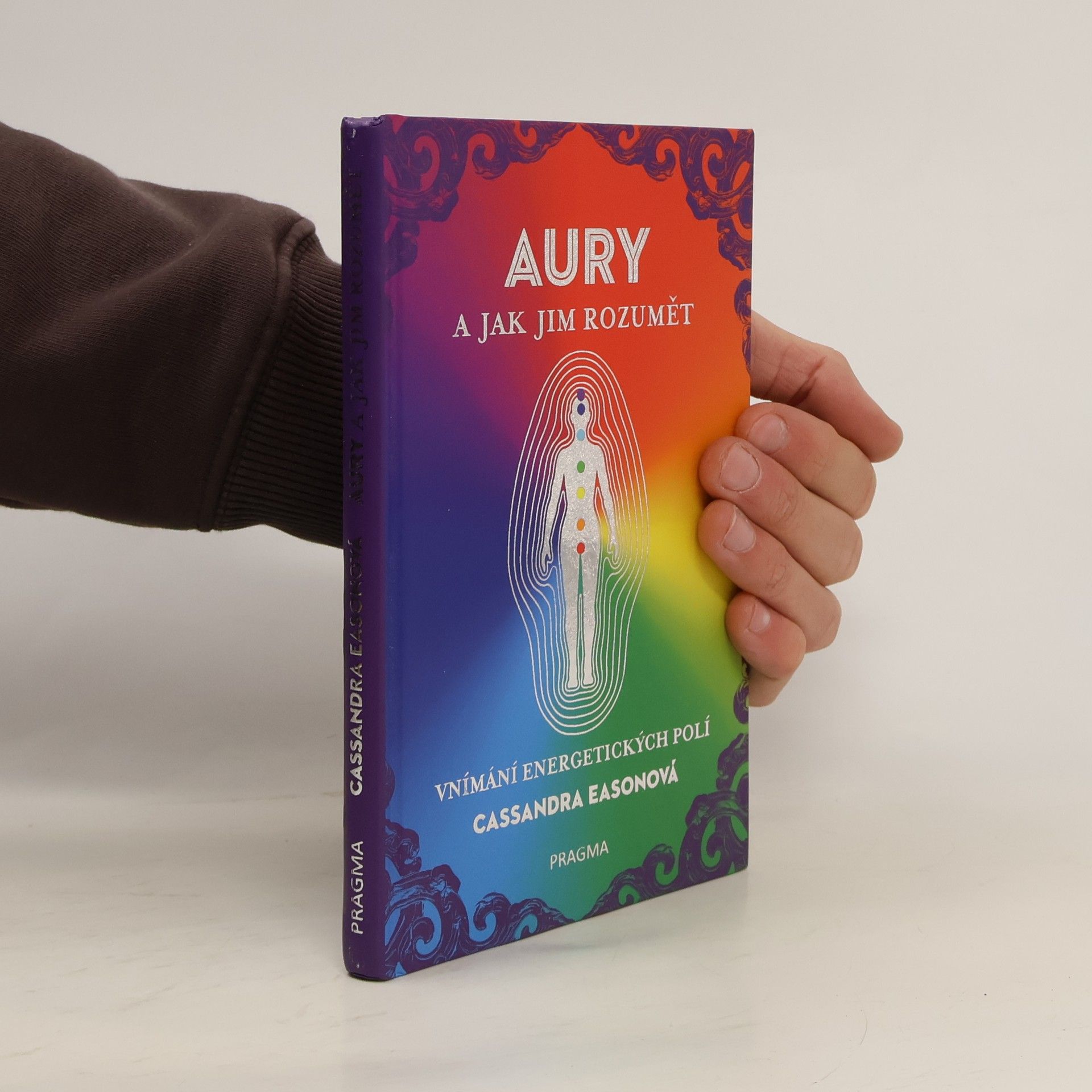 Cassandra Eason Aury a jak jim rozumět. Vnímání energetických polí