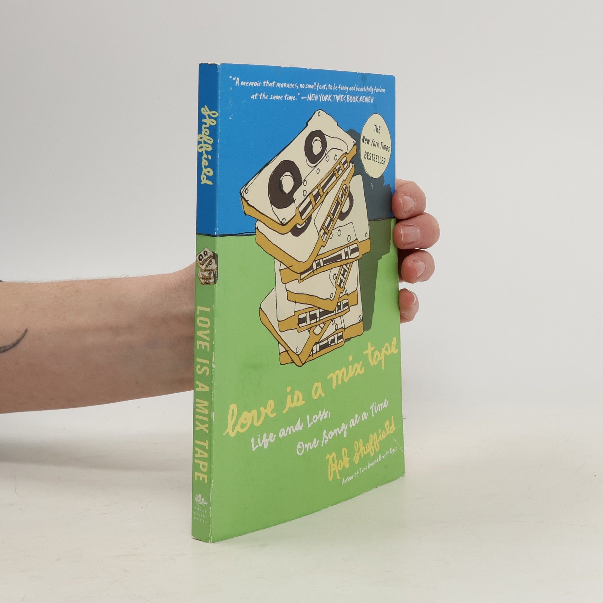 Rob Sheffield Love is a mix tape : life and loss, one song at a time