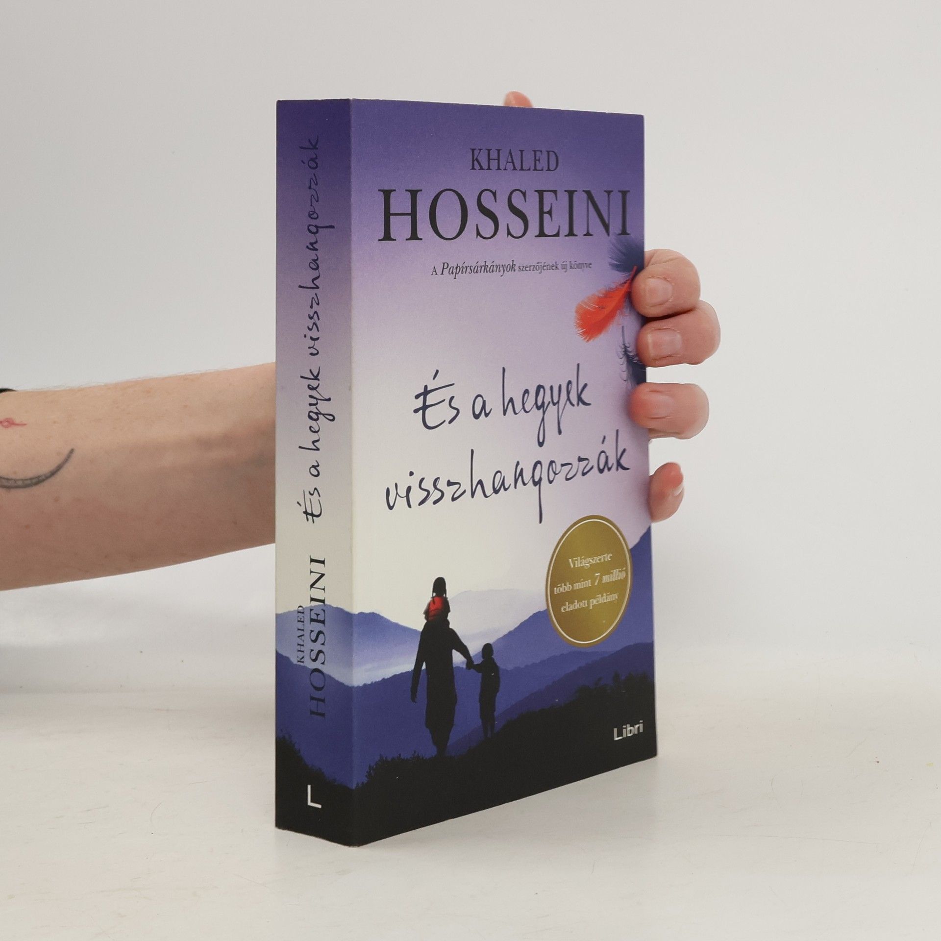 Khaled Hosseini És a hegyek visszhangozták