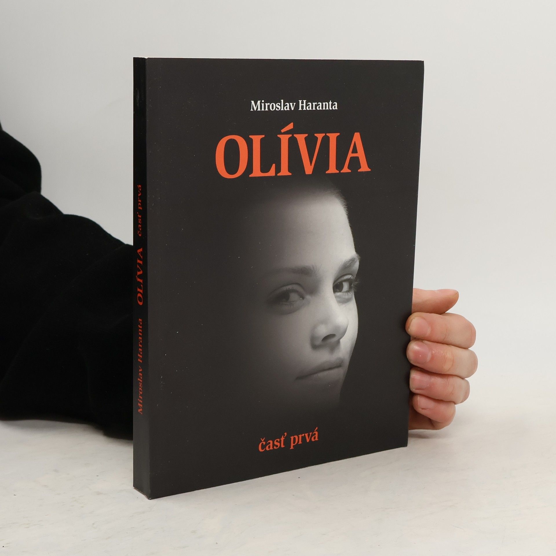 Miroslav Haranta Olívia (časť prvá)