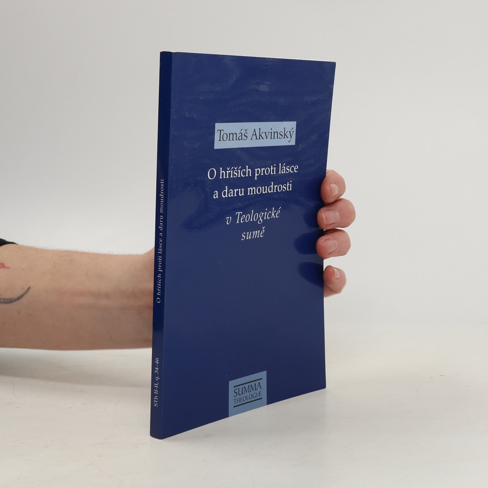 Tomáš Akvinský O hříších proti lásce a daru moudrosti v Teologické sumě