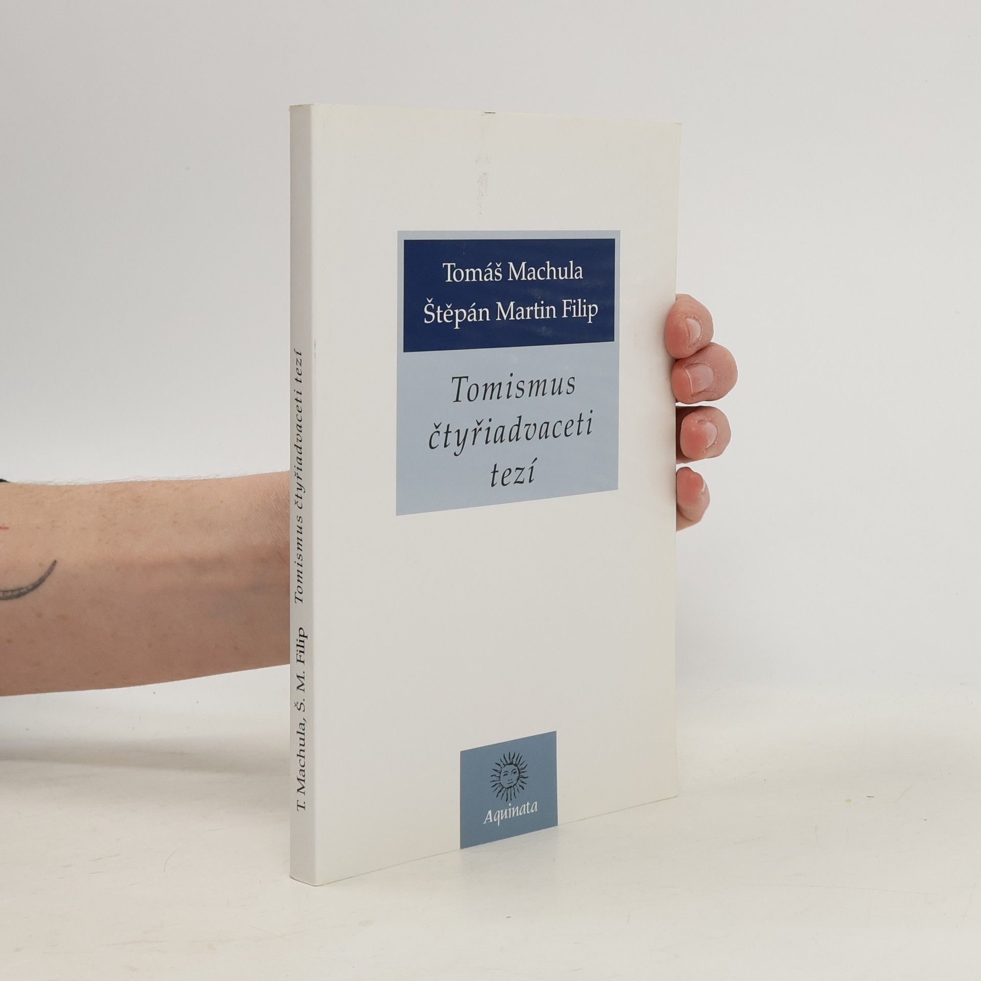 Tomáš Machula Tomismus čtyřiadvaceti tezí