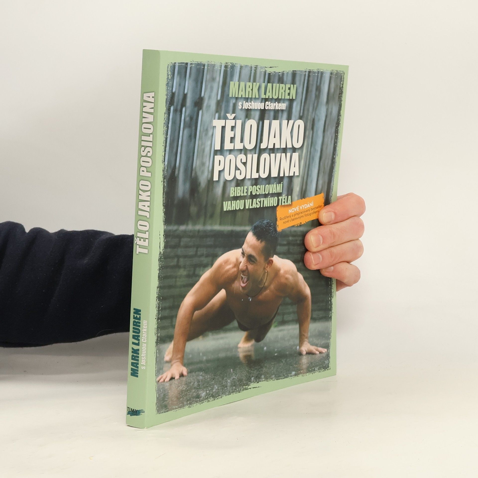 Tělo jako posilovna : bible posilování vahou vlastního těla