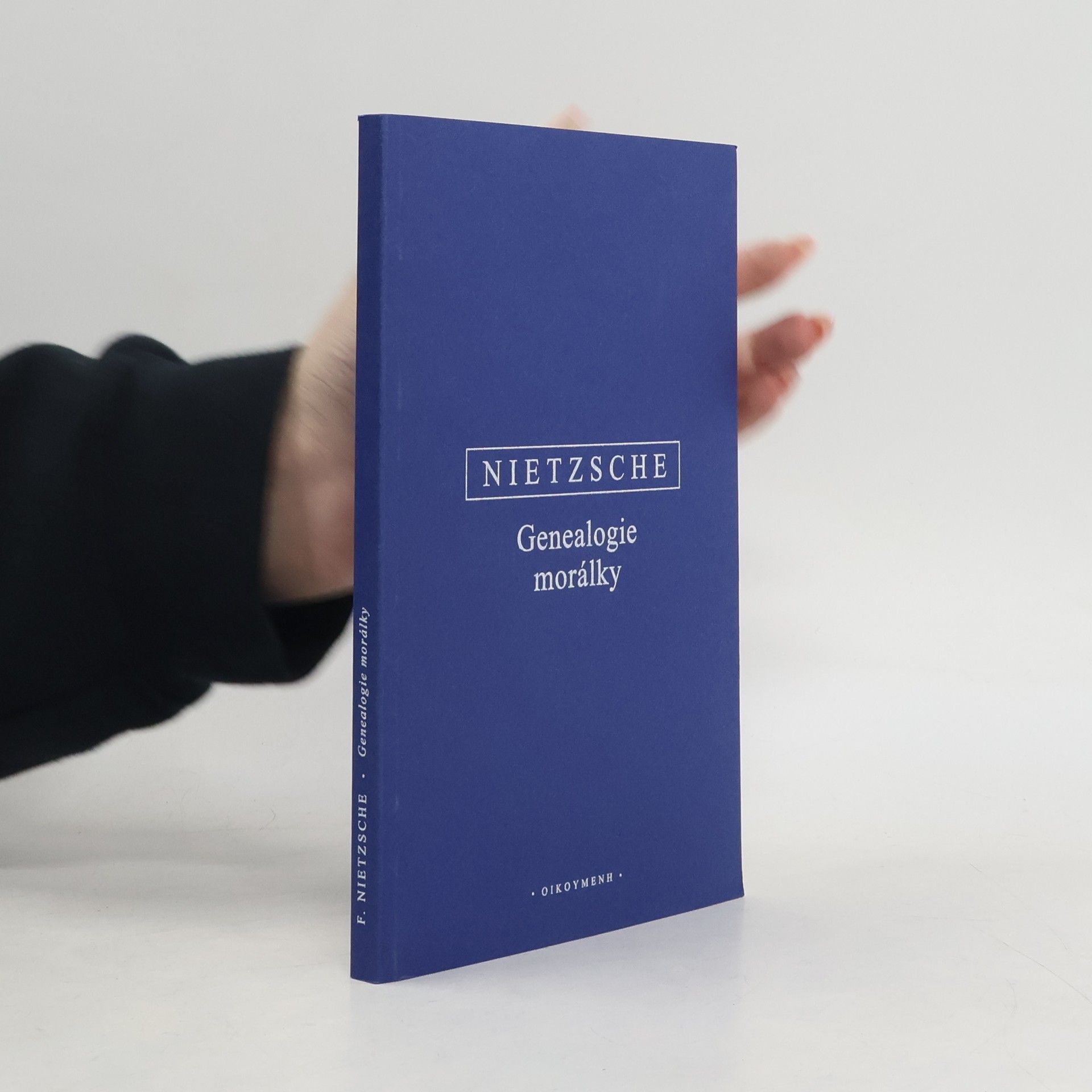 Friedrich Wilhelm Nietzsche Genealogie morálky