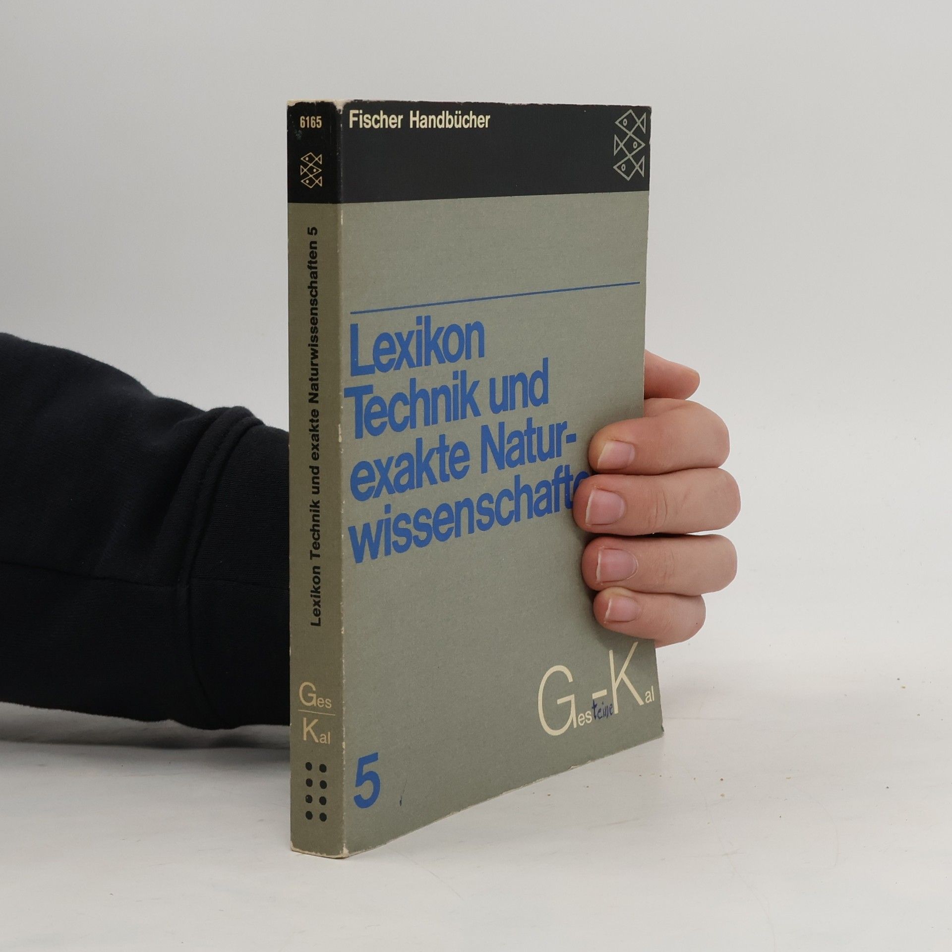 Kolektív autorov Fischer Handbücher - 5: Lexikon Technik und exakte Naturwissenschaften