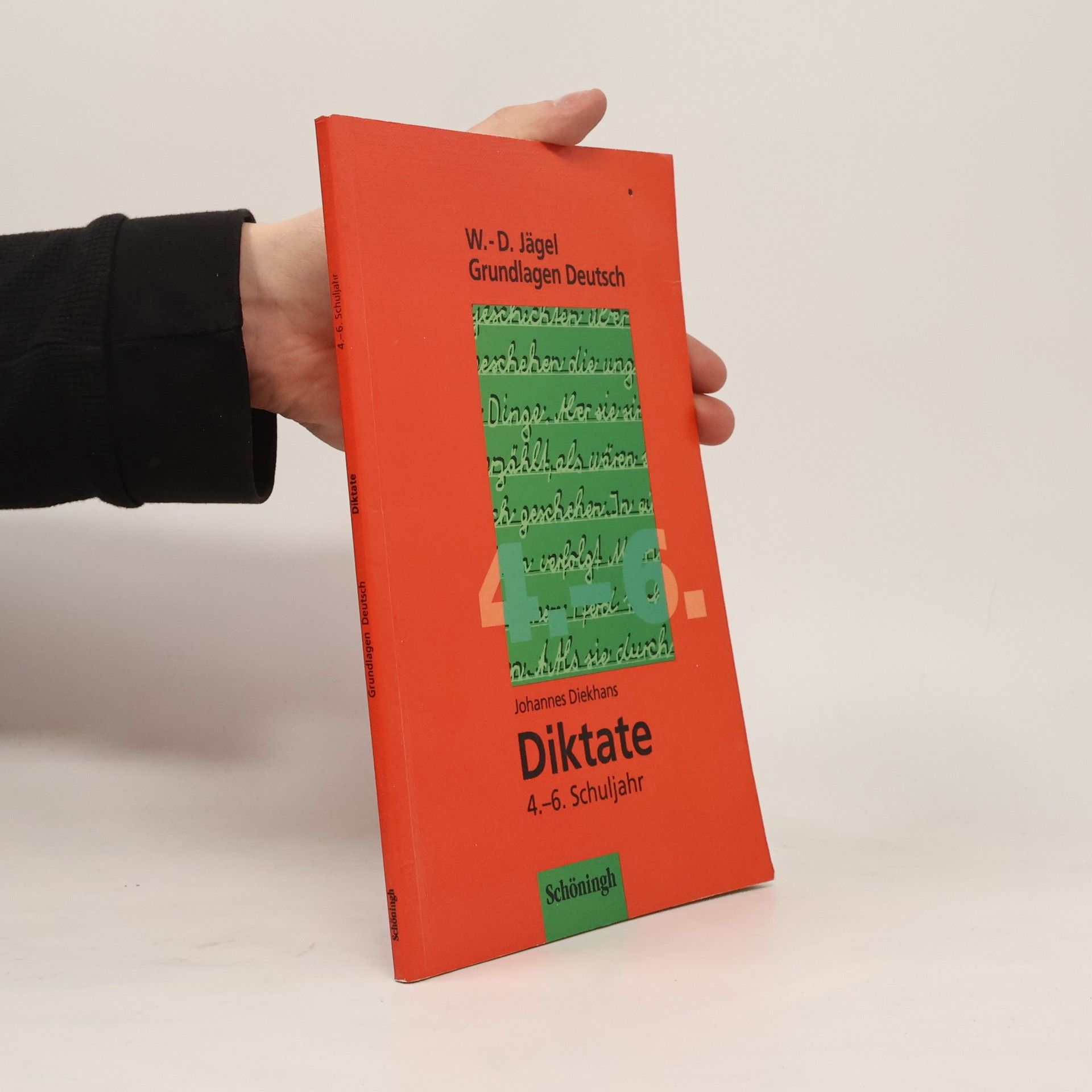 Johannes Diekhans Grundlagen Deutsch. Diktate für das 4.-6. Schuljahr.
