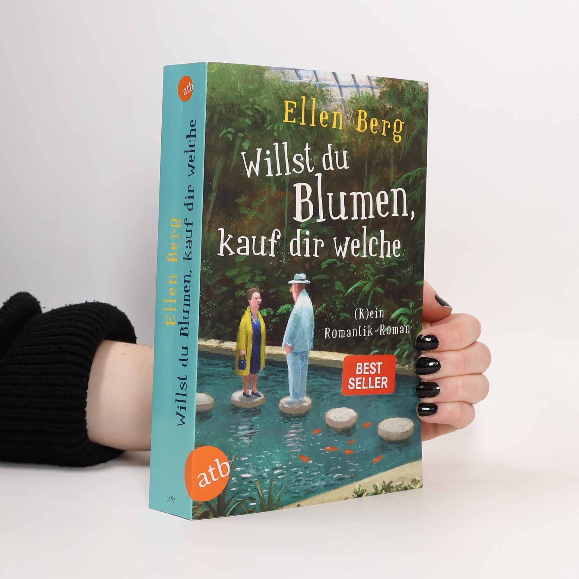 Ellen Berg Willst du Blumen, Kauf dir Welche