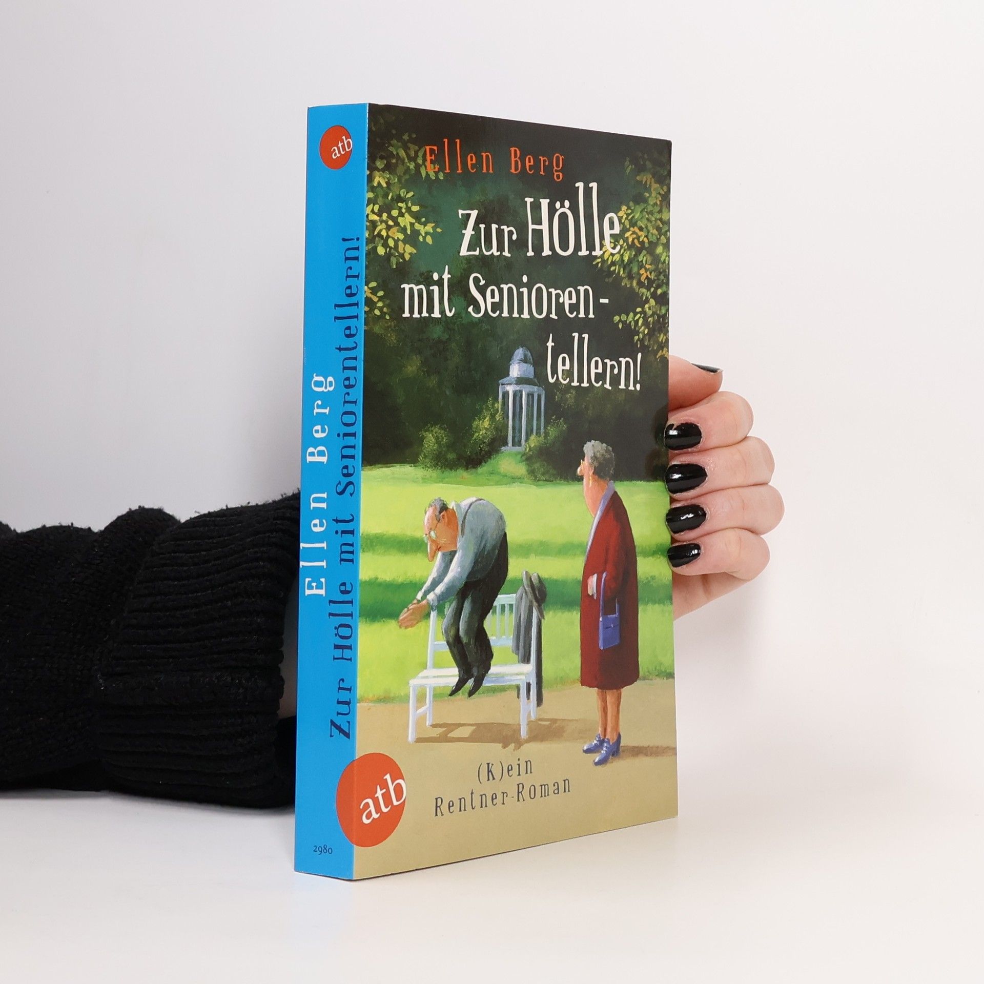 Ellen Berg Zur Hölle mit Seniorentellern!