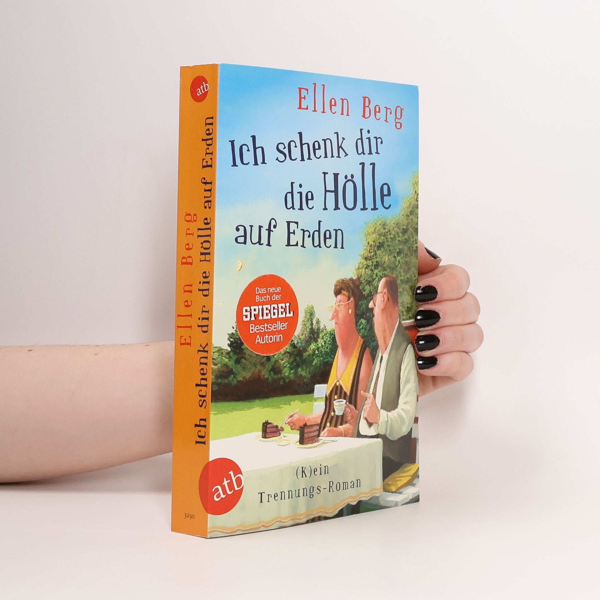 Ellen Berg Ich schenk dir die Hölle auf Erden