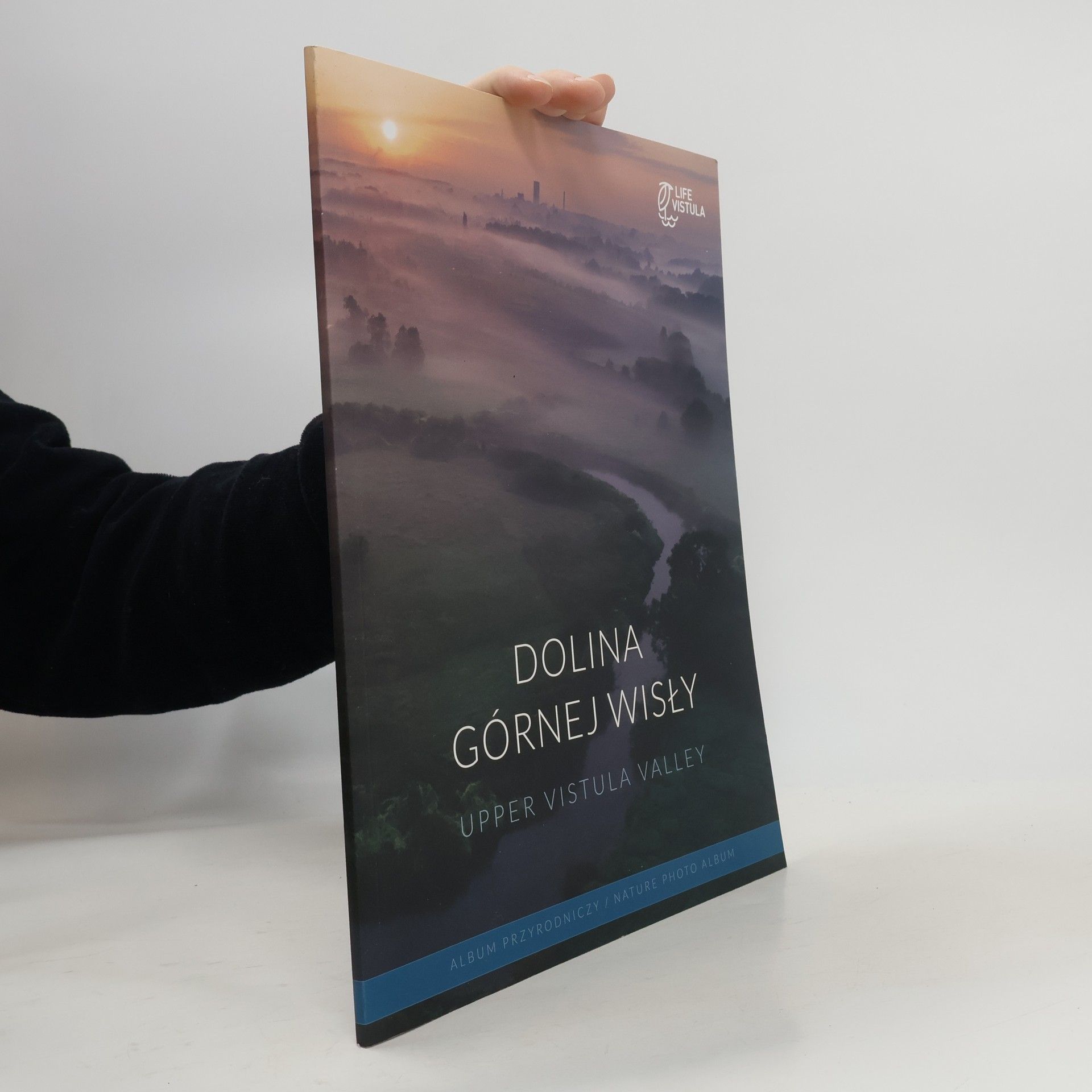 Collectif d'auteurs Dolina Górnej Wisły. Upper Vistula Valley