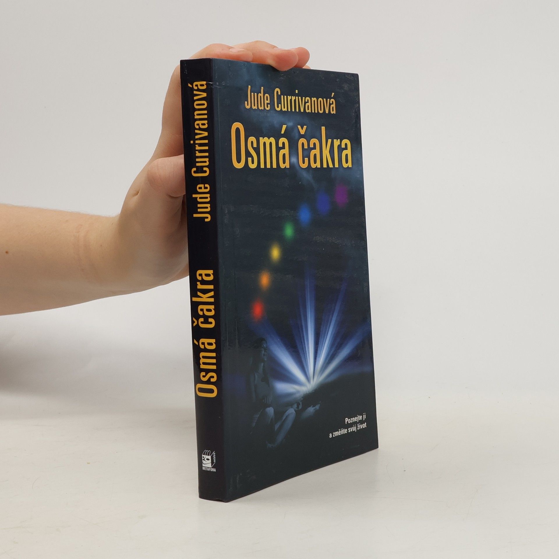Jude Currivan Osmá čakra : poznejte ji a změňte svůj život