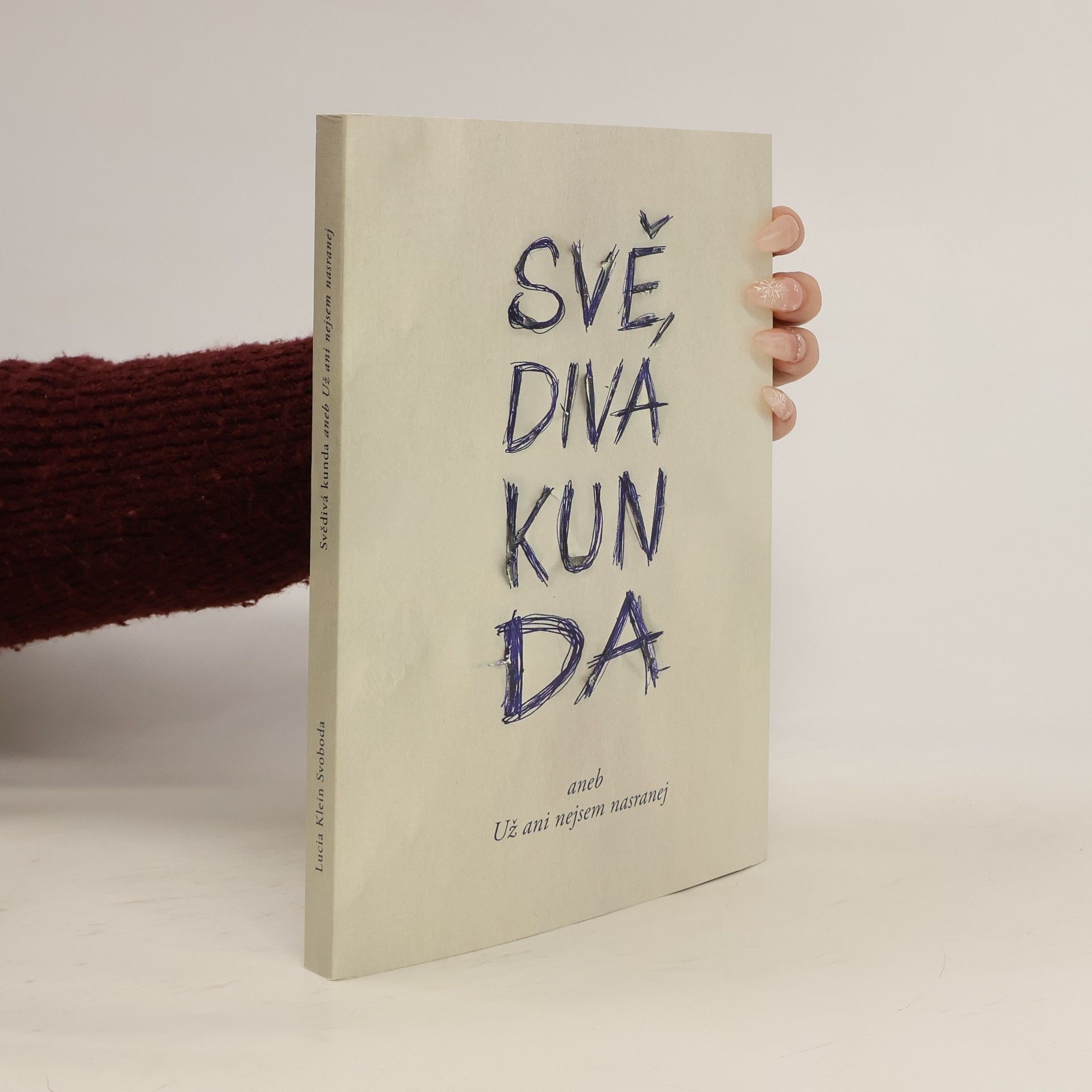 Lucia Klein Svoboda Svědivá kunda aneb Už ani nejsem nasranej