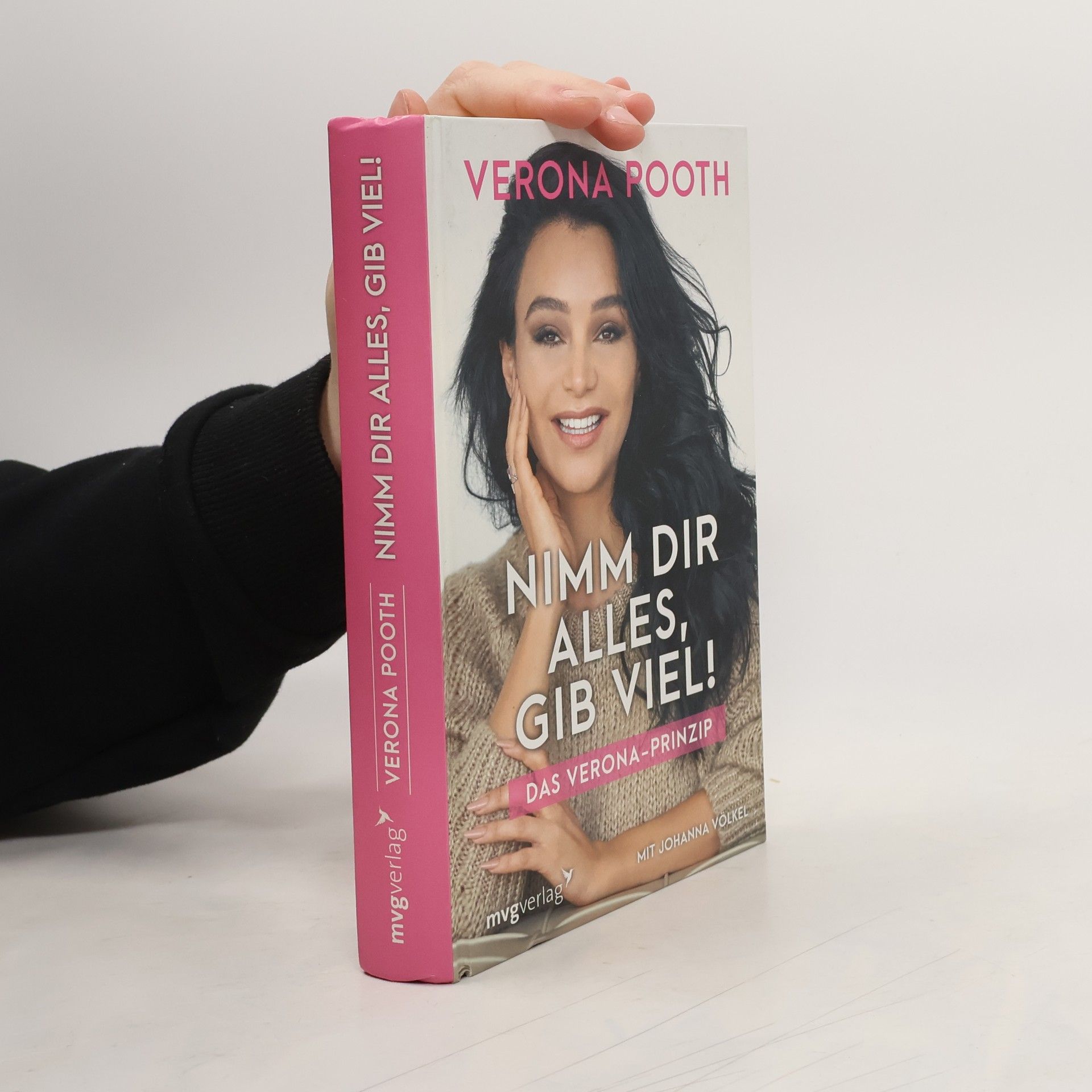 Verona Pooth Nimm dir alles, gib viel!