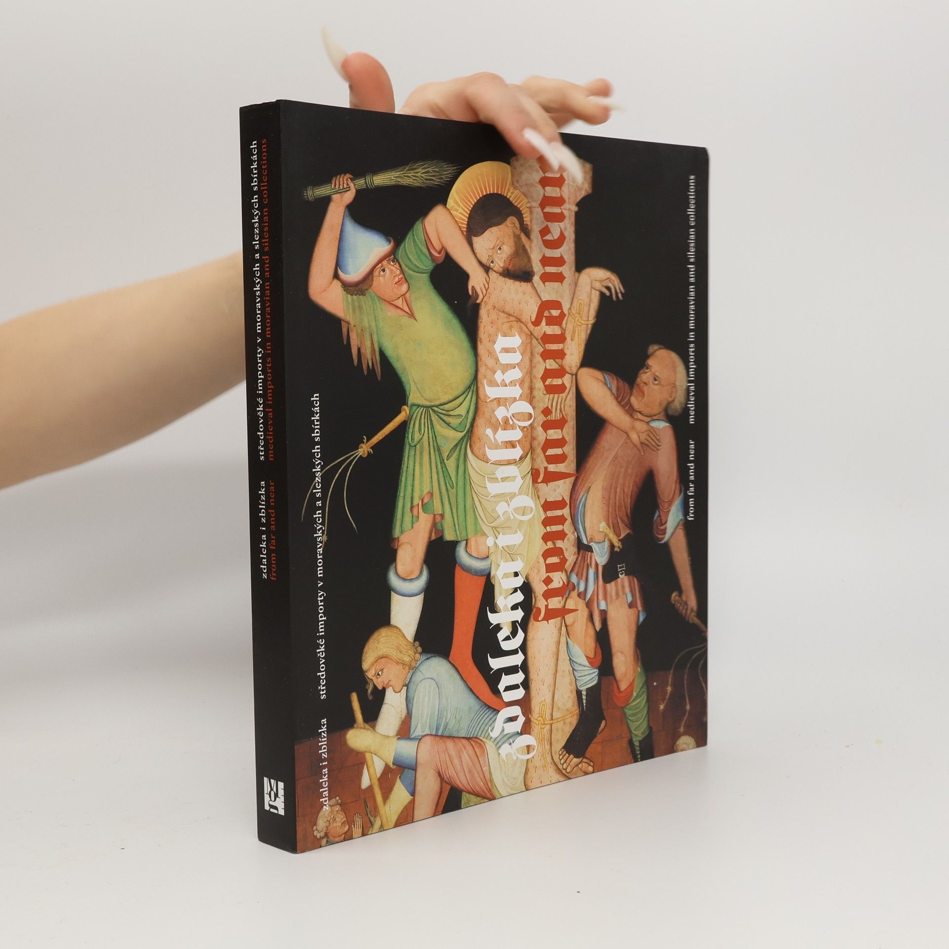 Zdaleka i zblízka, středověké importy v moravských a slezských sbírkách