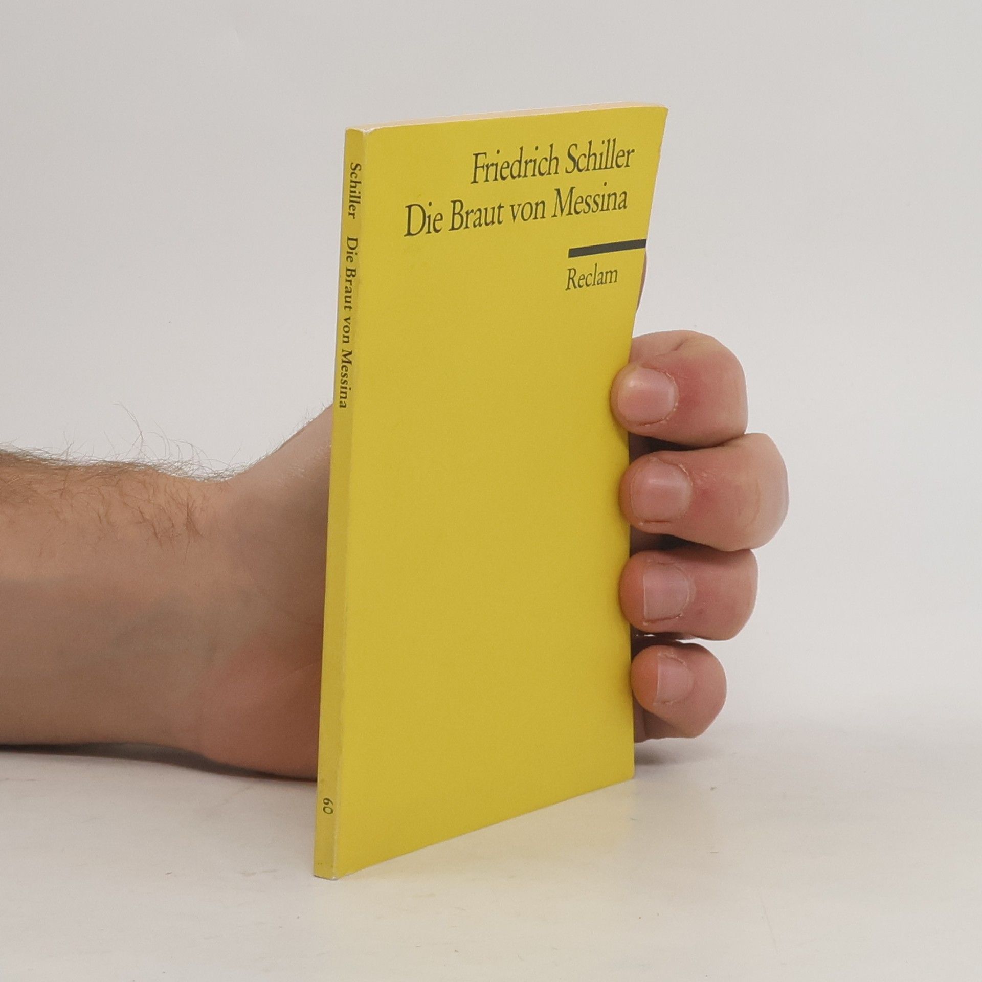 Friedrich Schiller Die Braut von Messina oder Die feindlichen Brüder