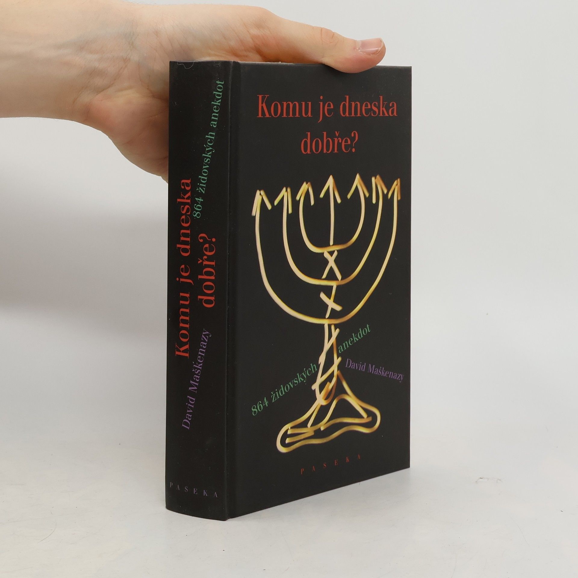 Komu je dneska dobře? 864 židovských anekdot