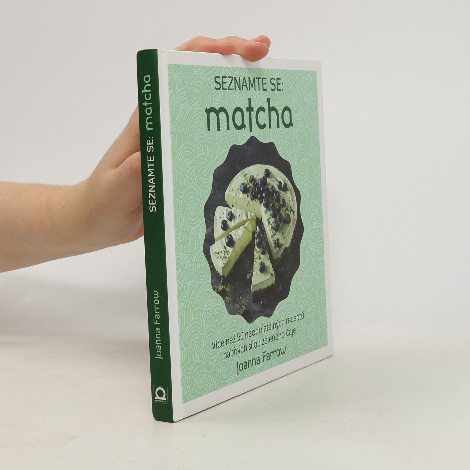 Joanna Farrow Seznamte se: matcha: Více než 50 neodolatelných receptů nabitých silou zeleného čaje