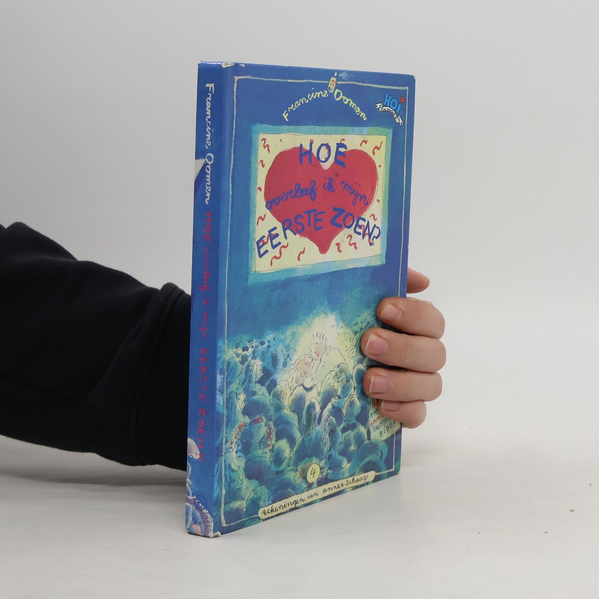 Francine Oomen Hoe overleef ik mijn eerste zoen?