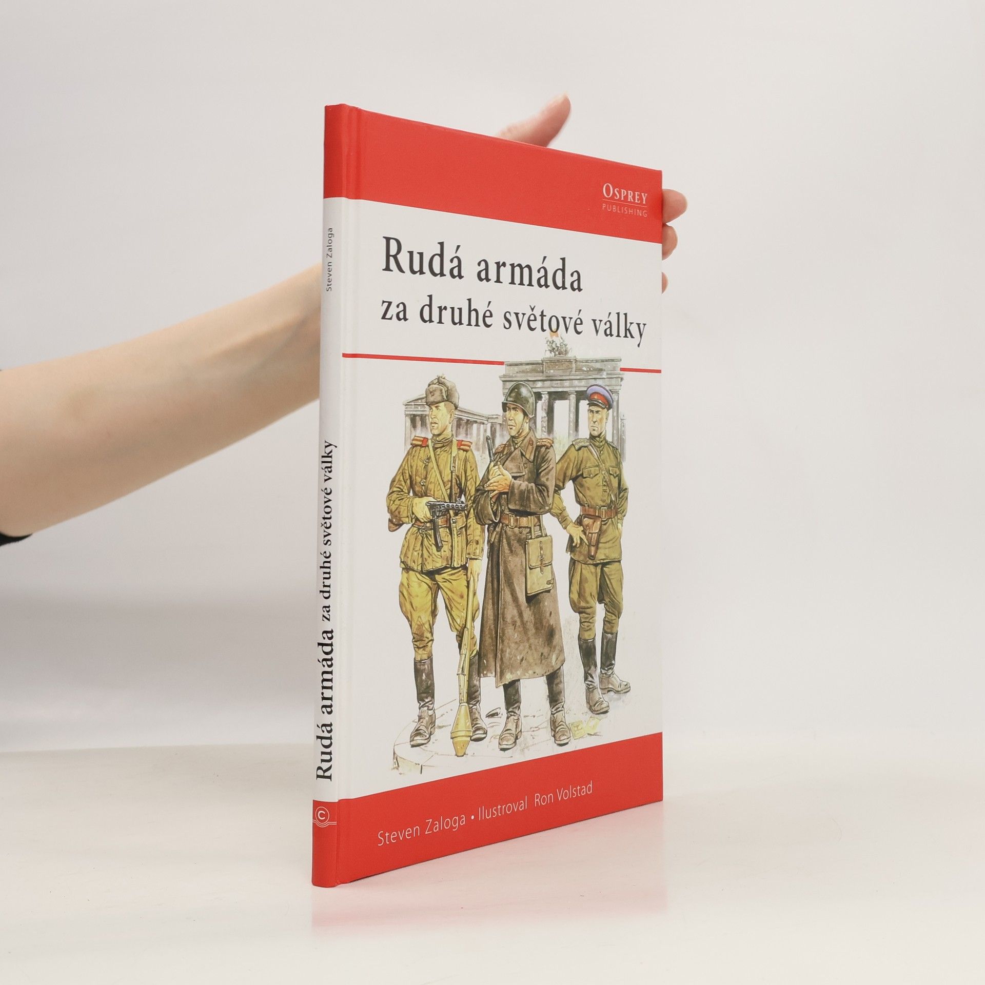Steve J. Zaloga Rudá armáda za druhé světové války