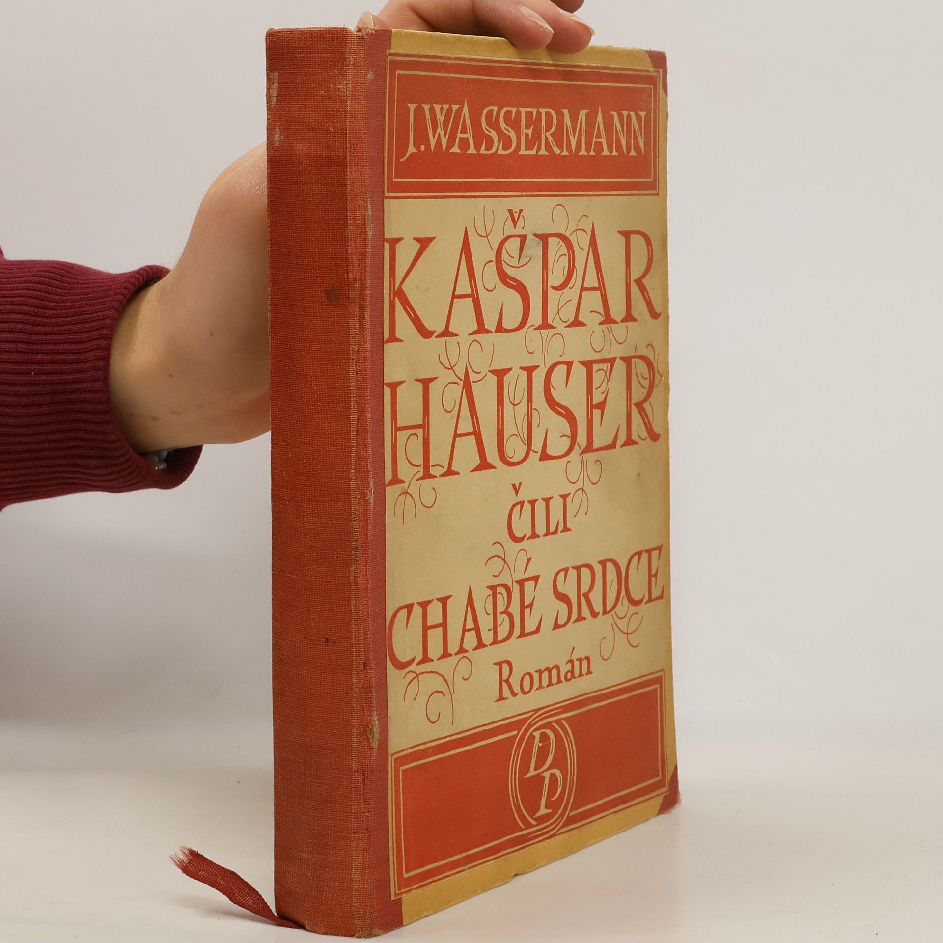 Jakob Wassermann Kašpar Hauser čili chabé srdce