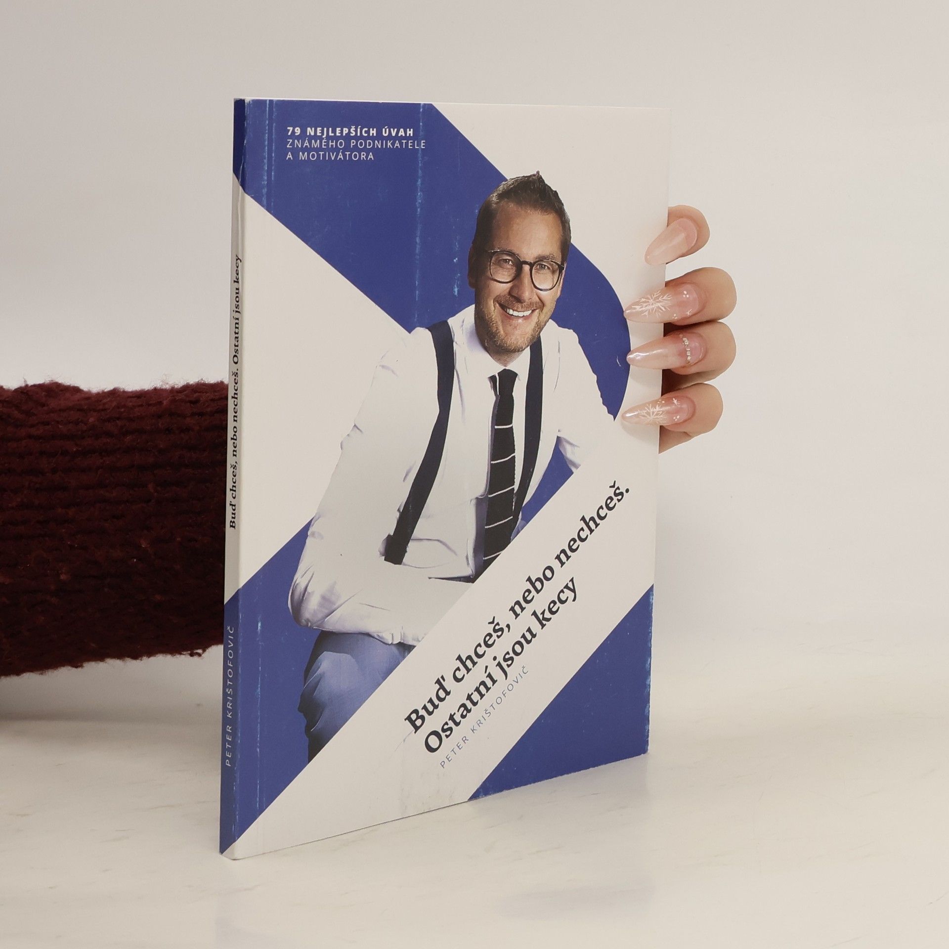 Buď chceš, alebo nechceš. Ostatné sú kecy