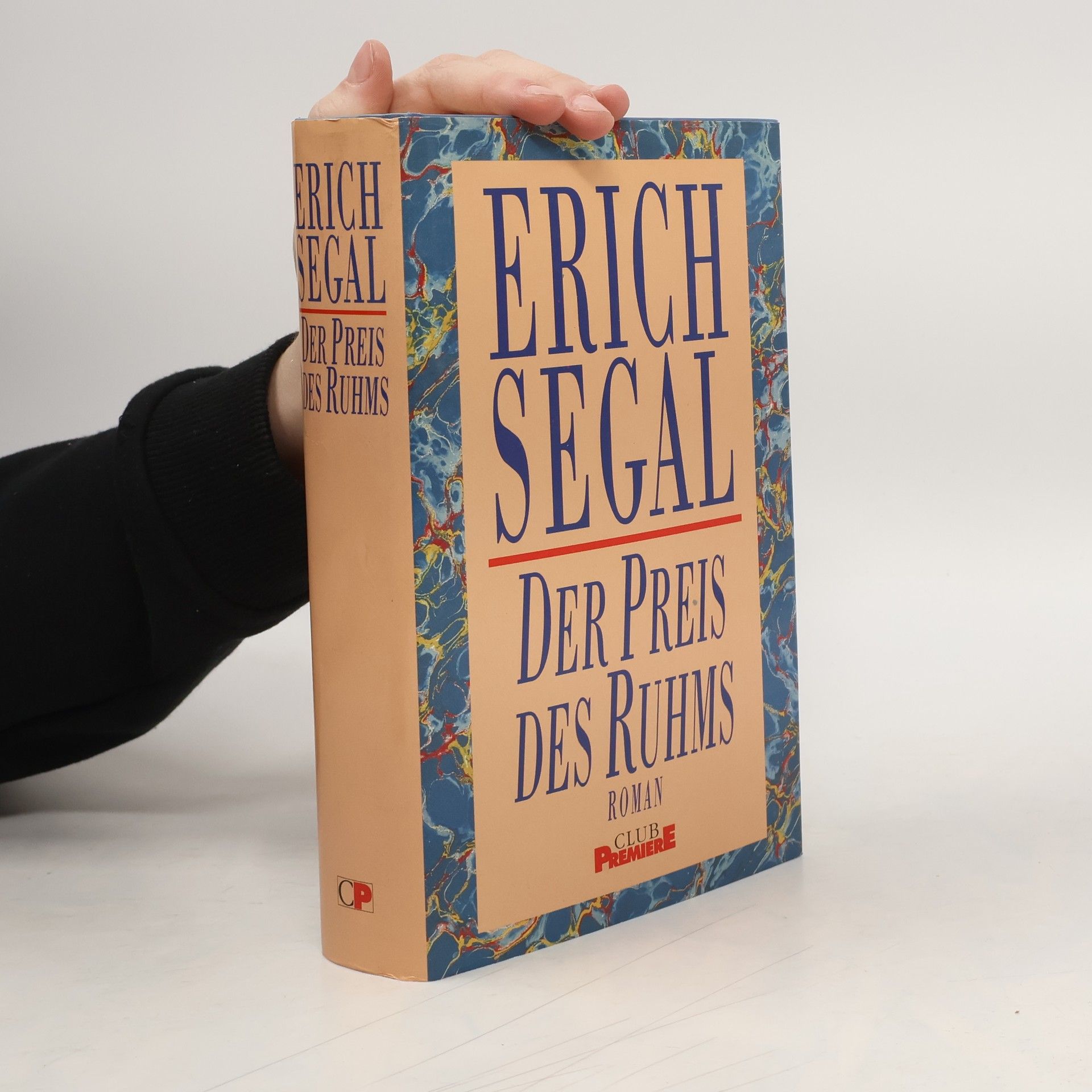 Erich Segal Der Preis des Ruhms
