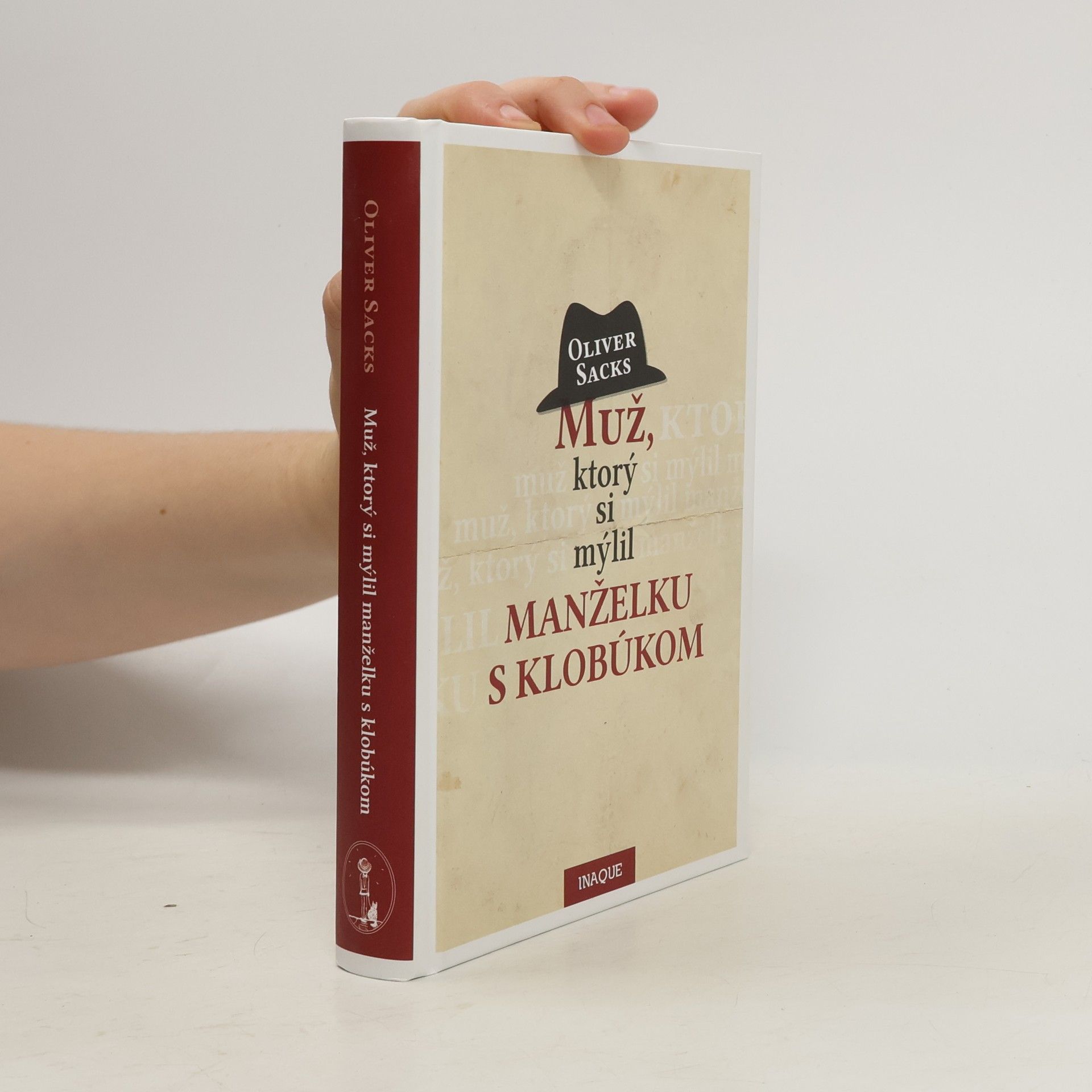 Oliver Sacks Muž, ktorý si mýlil manželku s klobúkom