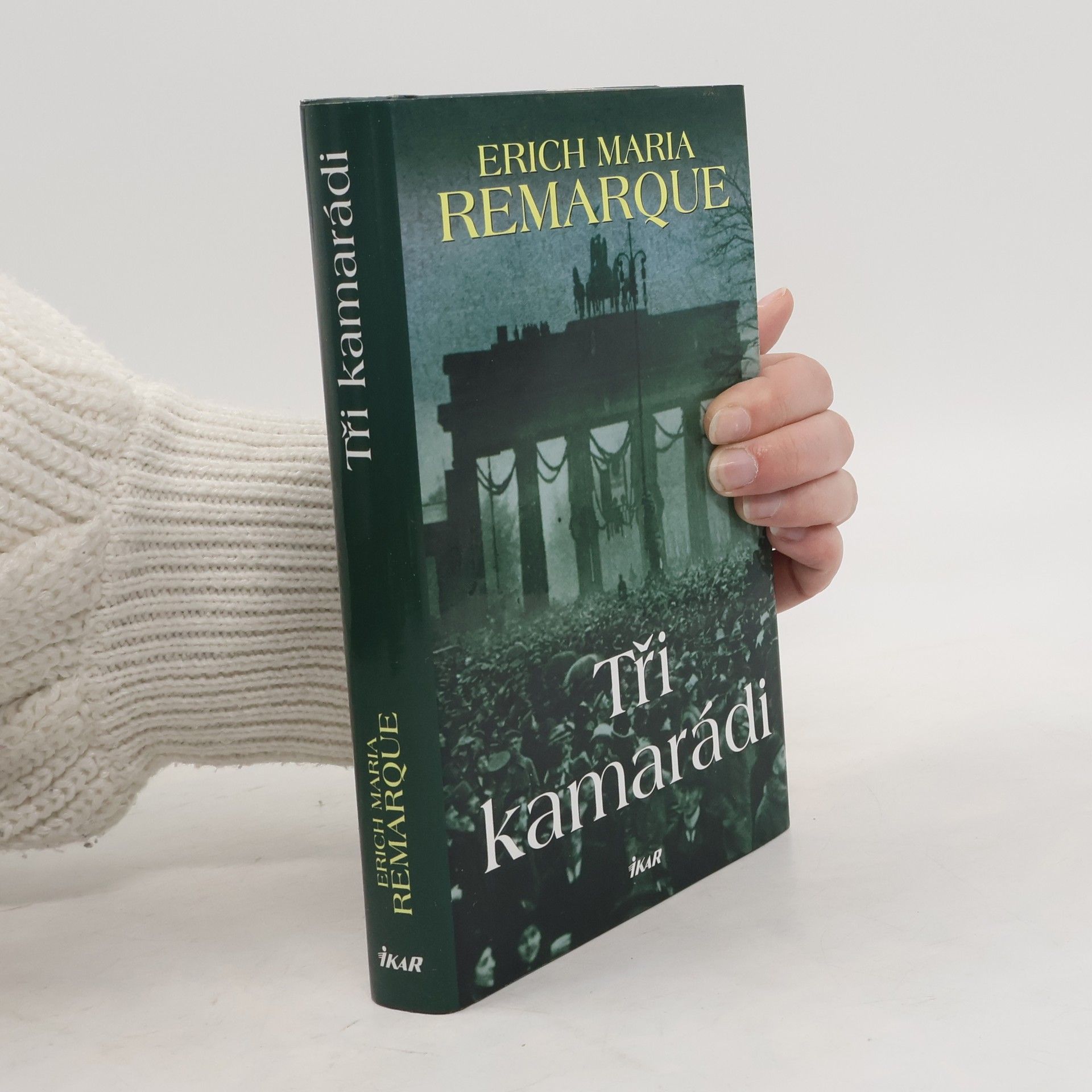 Erich Maria Remarque Tři kamarádi