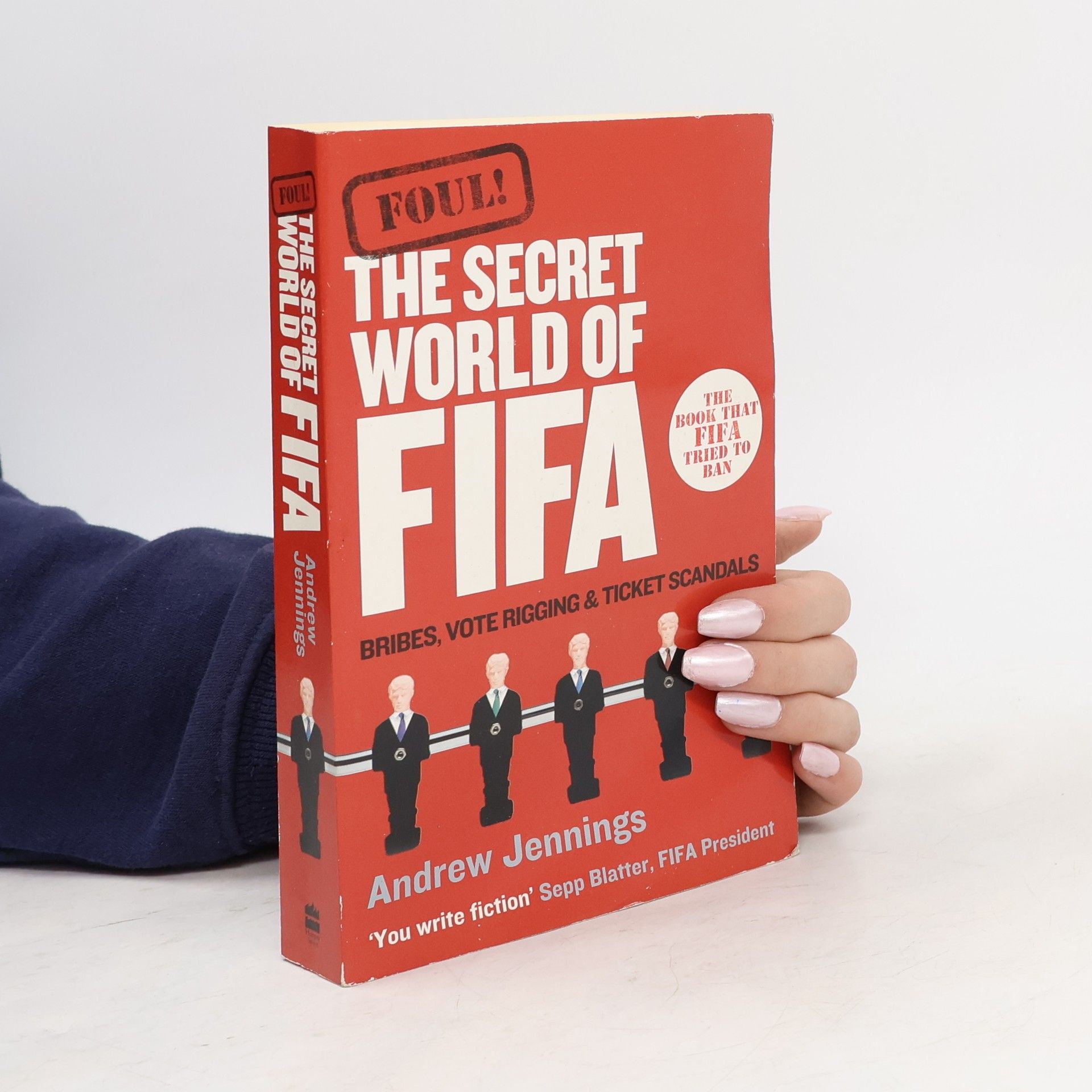 Andrew Jennings Foul! The secret world of FIFA