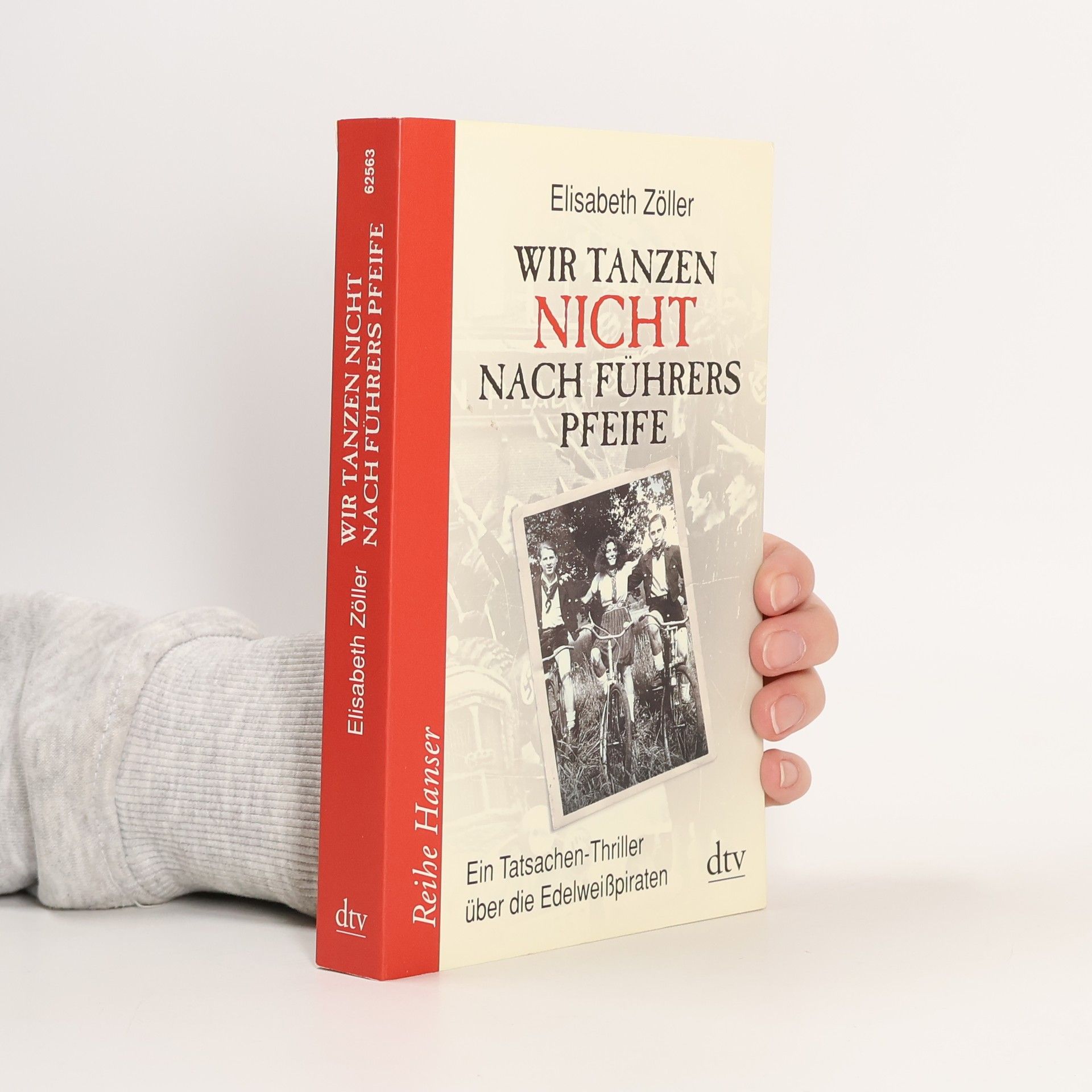 Elisabeth Zöller Wir tanzen nicht nach Führers Pfeife