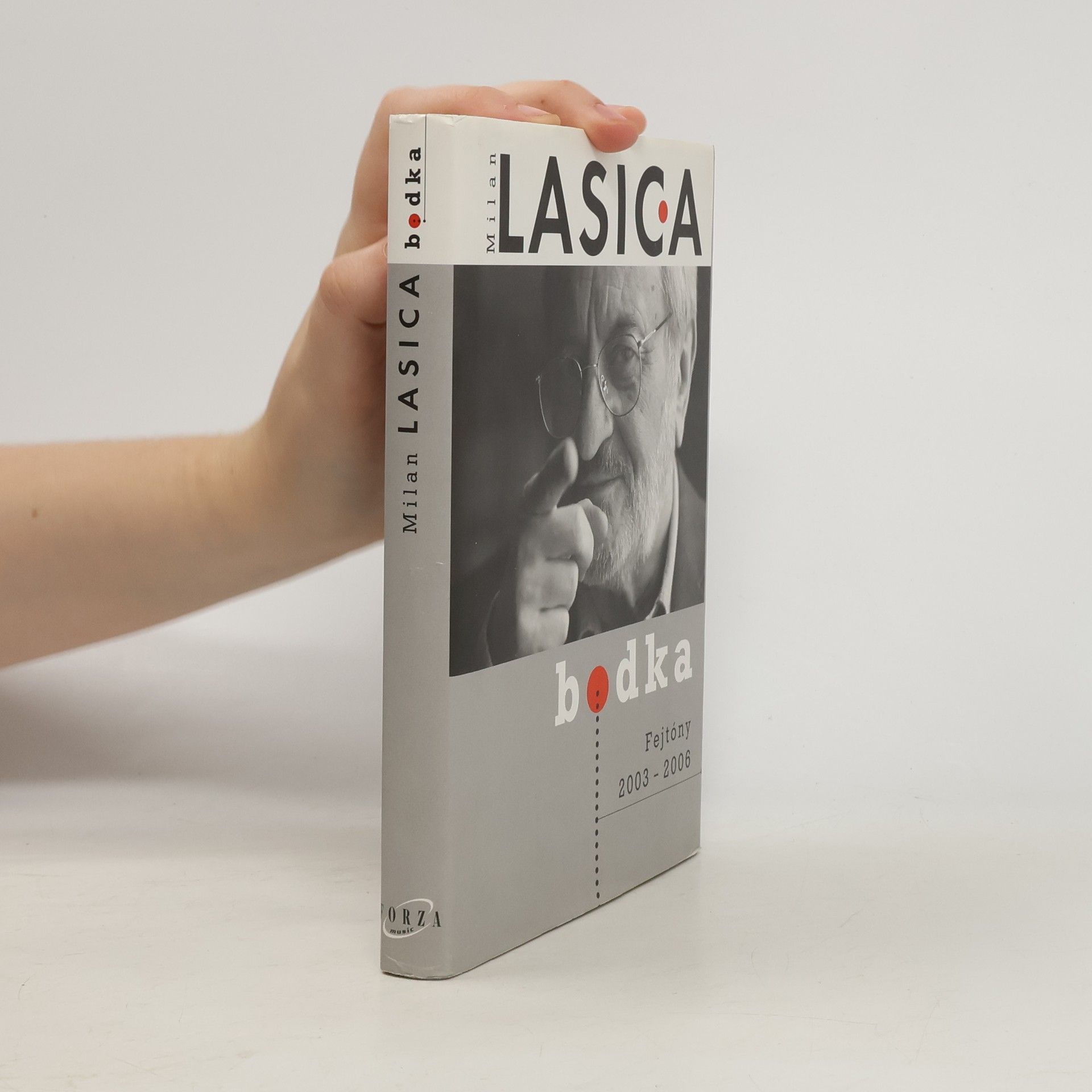 Milan Lasica Bodka. Fejtóny 2003-2006